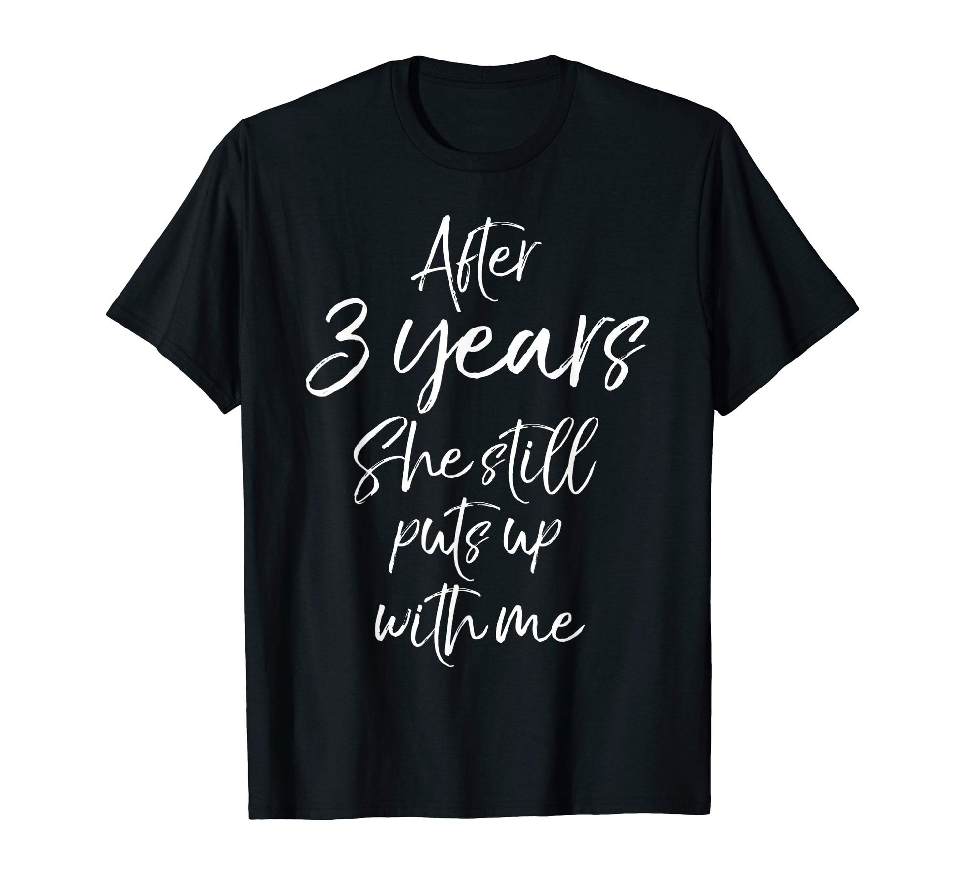 3Rd Anniversary After 3 Years She T-Shirt - Minimalist Print for Adults - T-Shirt, Sweatshirt, Hoodie