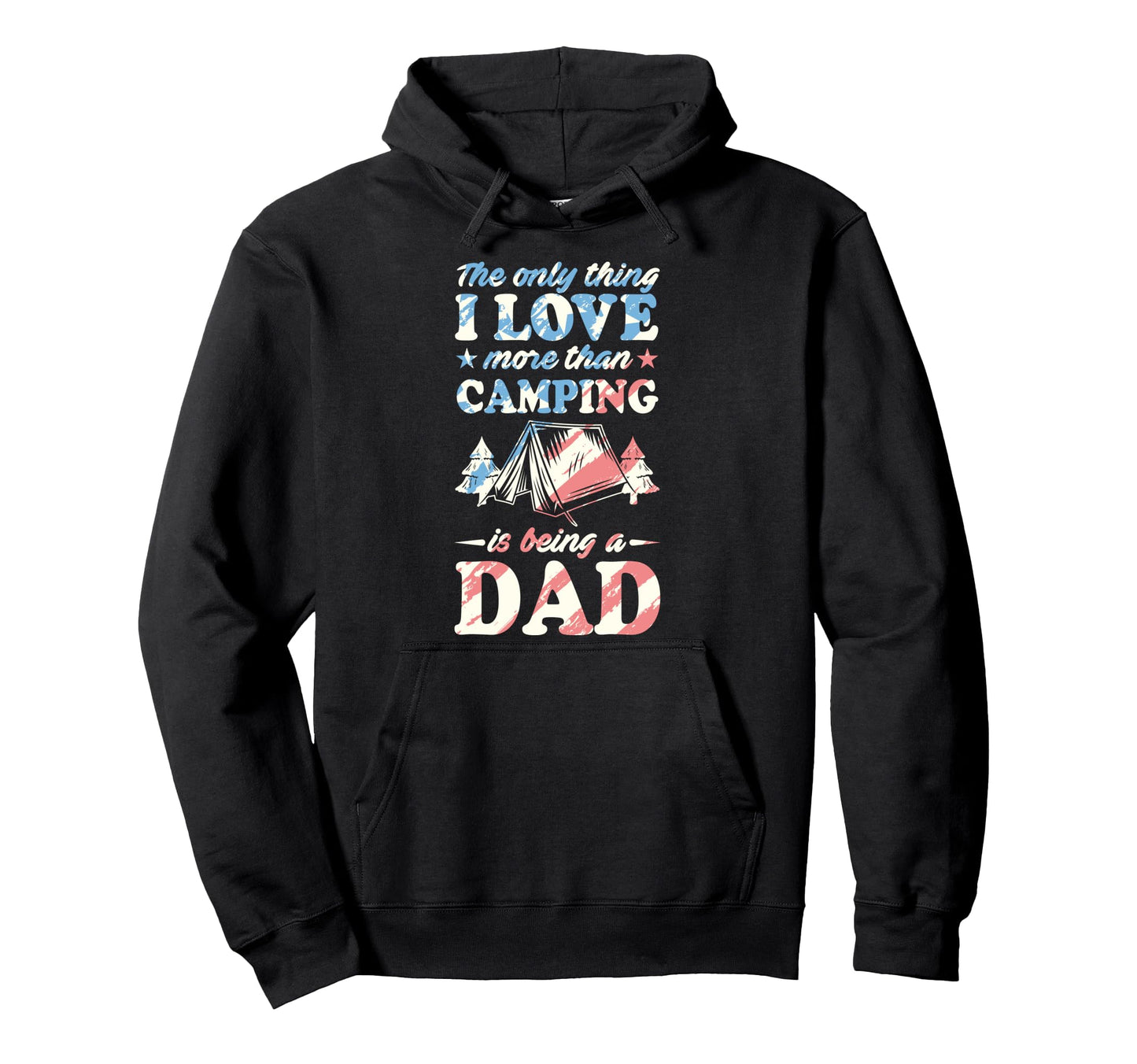 Only Thing I Like More Than Camping Is Hoodie - Fun Novelty Design Unisex - T-Shirt, Sweatshirt, Hoodie