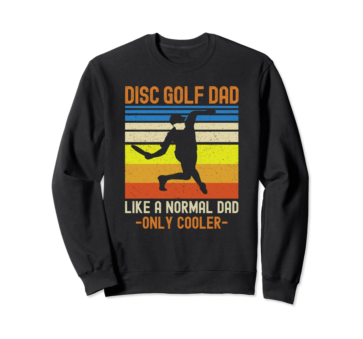 Dad Disc Golf Funny Shirts T-Shirt - Trendy Graphic for Adults - T-Shirt, Sweatshirt, Hoodie