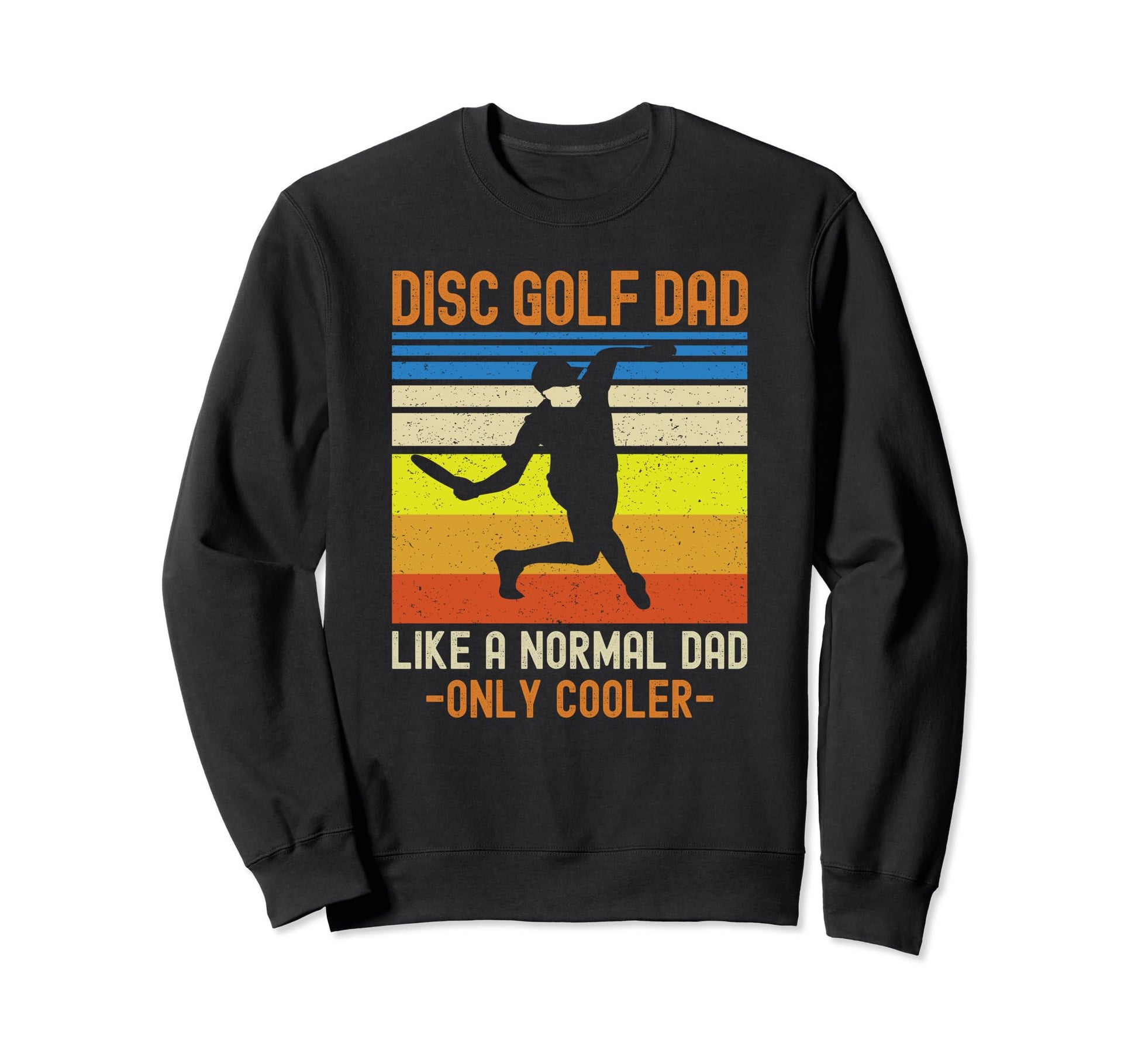 Dad Disc Golf Funny Shirts T-Shirt - Trendy Graphic for Adults - T-Shirt, Sweatshirt, Hoodie