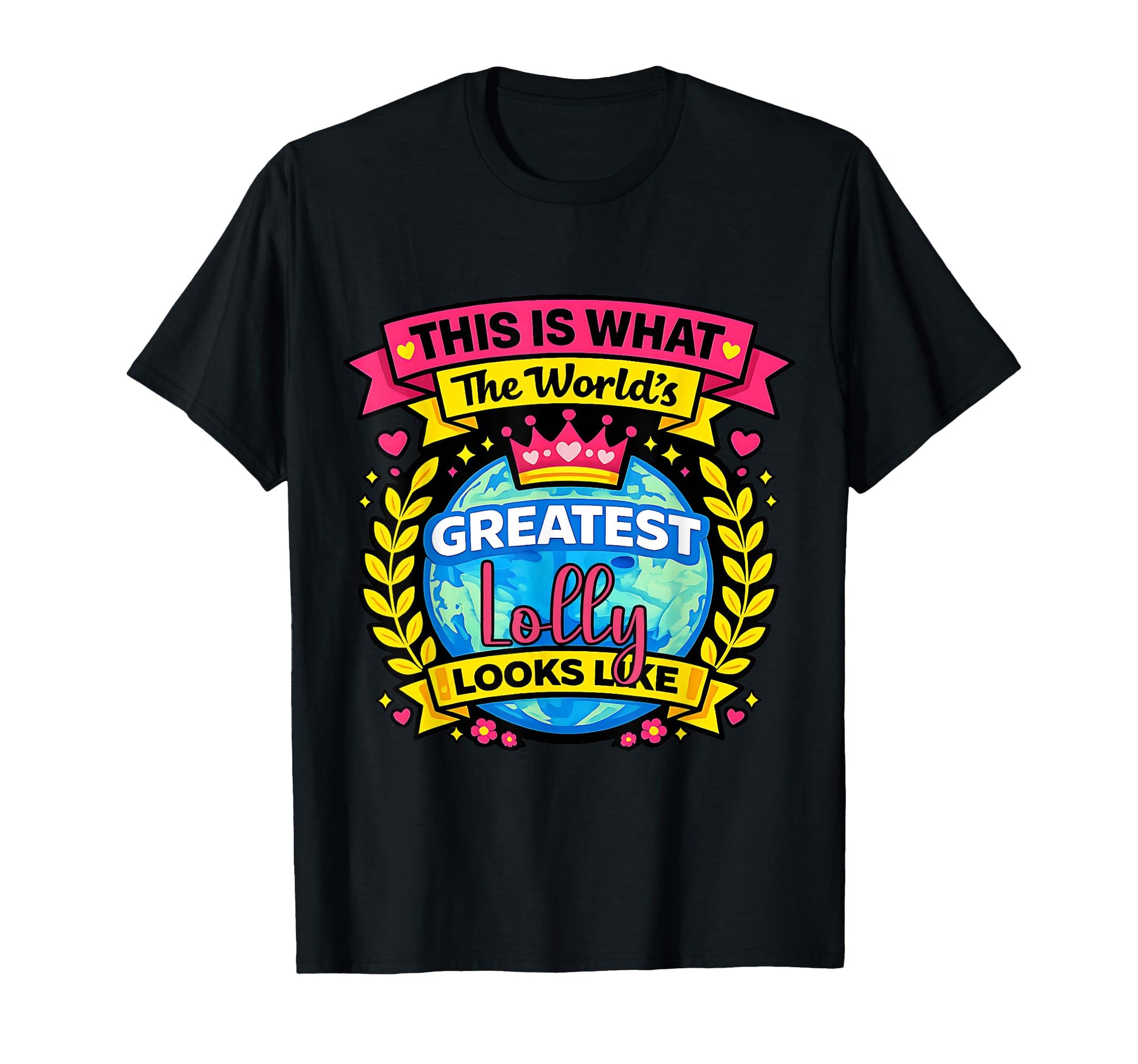 Worlds Cutest And Greatest Lolly T-Shirt - Novelty Apparel Unisex - T-Shirt, Sweatshirt, Hoodie