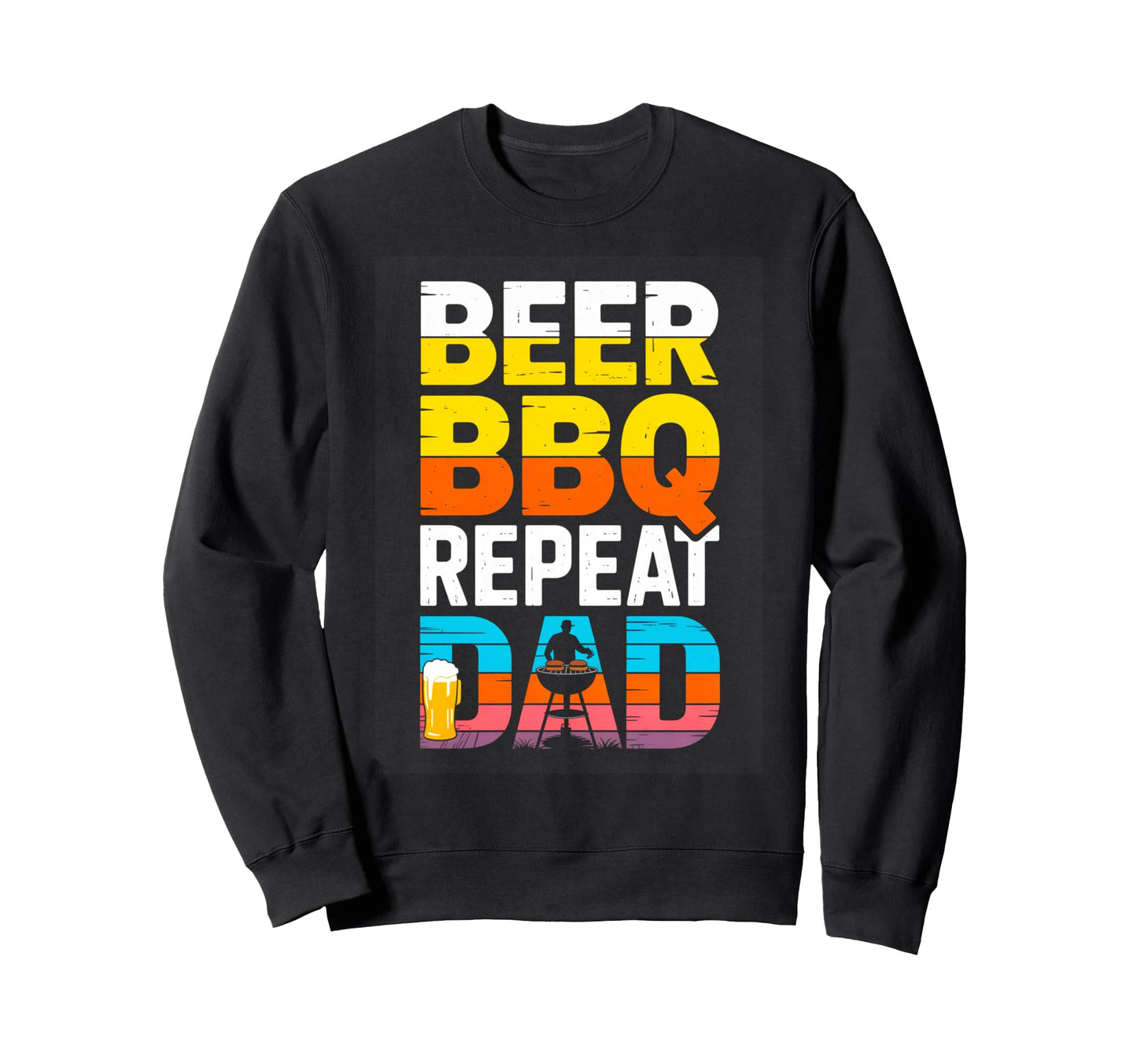 Beer Bbq Repeat Dad Fathers Day Sweatshirt - Custom Art Print Unisex - T-Shirt, Sweatshirt, Hoodie
