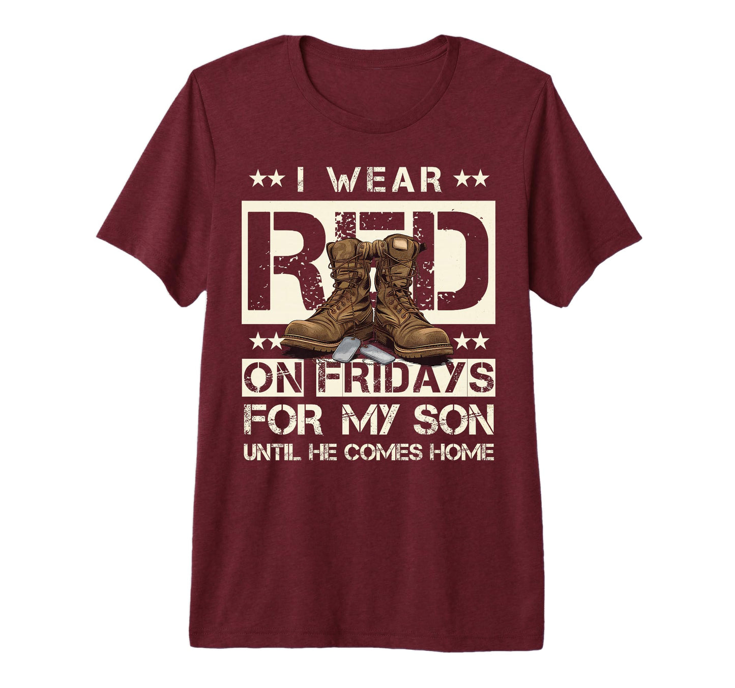 I Wear Red Fridays My Son Until He T-Shirt - Novelty Apparel Men Women - T-Shirt, Sweatshirt, Hoodie