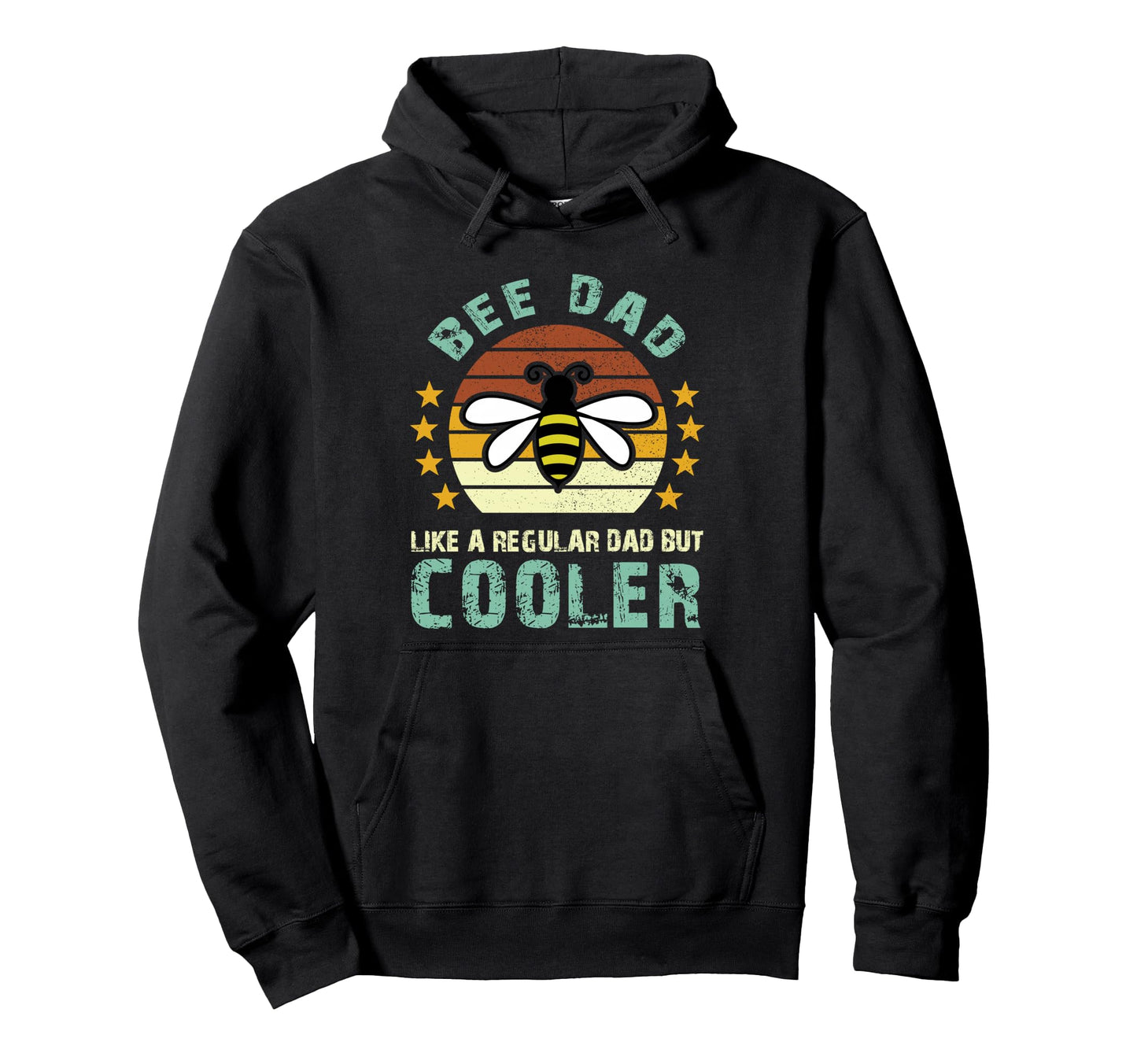 Bee Dad Like Regular Dad But Cooler Hoodie - Streetwear Style Unisex - T-Shirt, Sweatshirt, Hoodie