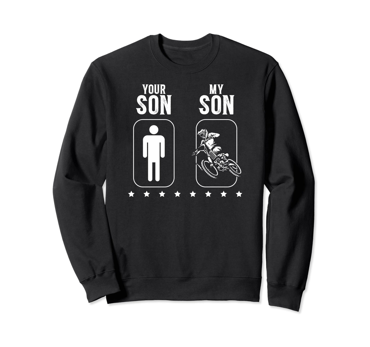 My Son Dirt Bike Dad Dirt Biker Father Sweatshirt - Custom Art Print Unisex - T-Shirt, Sweatshirt, Hoodie