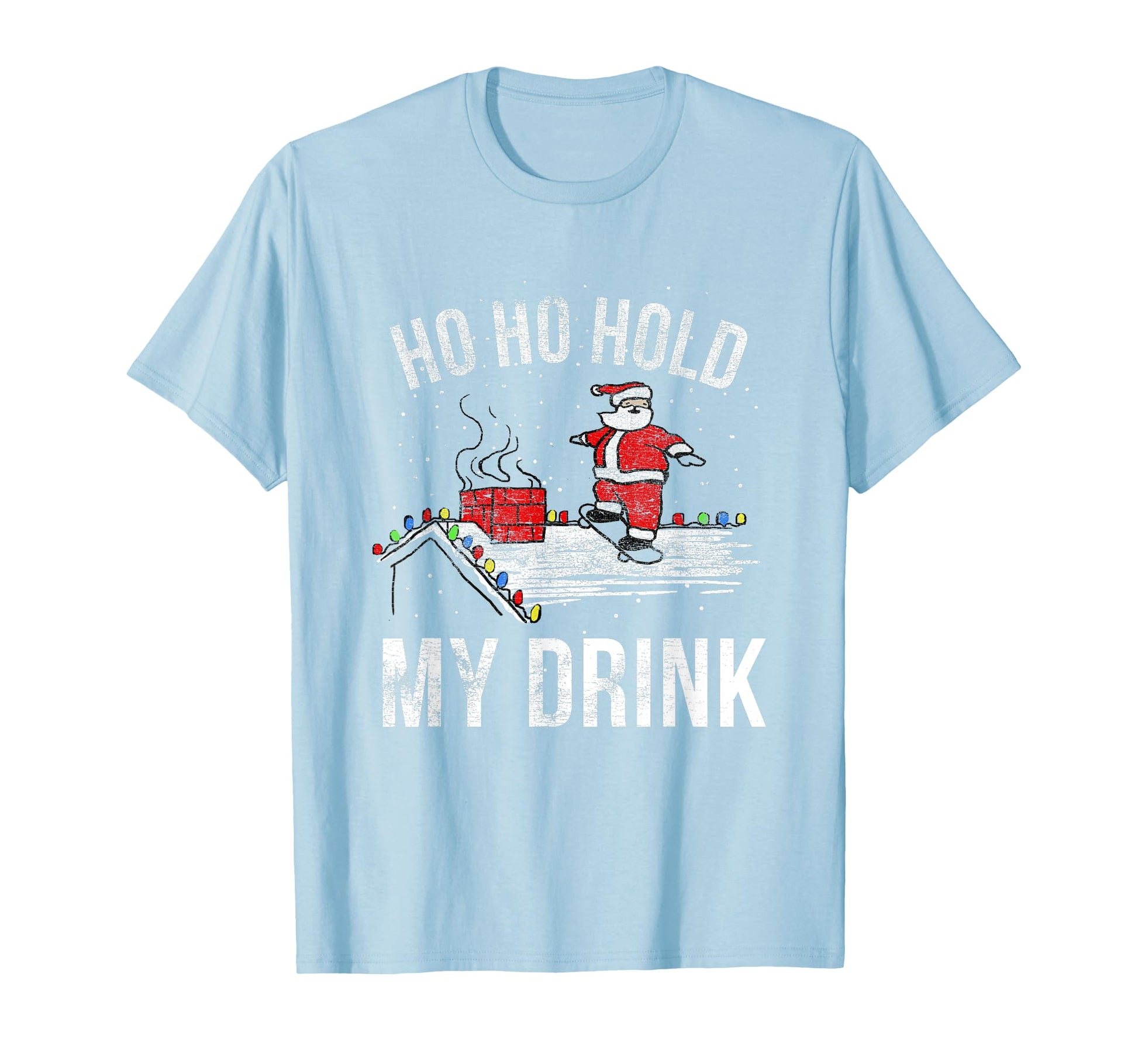 Trendy Ho Ho Hold My Drink Rad Santa T-Shirt - Aesthetic Graphic Unisex - T-Shirt, Sweatshirt, Hoodie