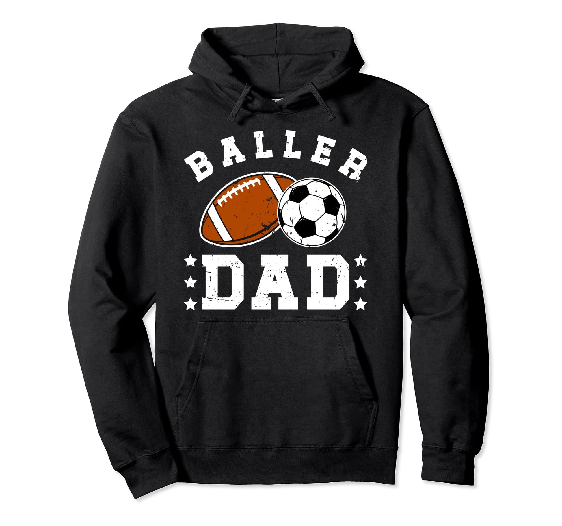 Baller Dad Soccer Football Dad Hoodie - Casual Everyday Wear Men Women - T-Shirt, Sweatshirt, Hoodie