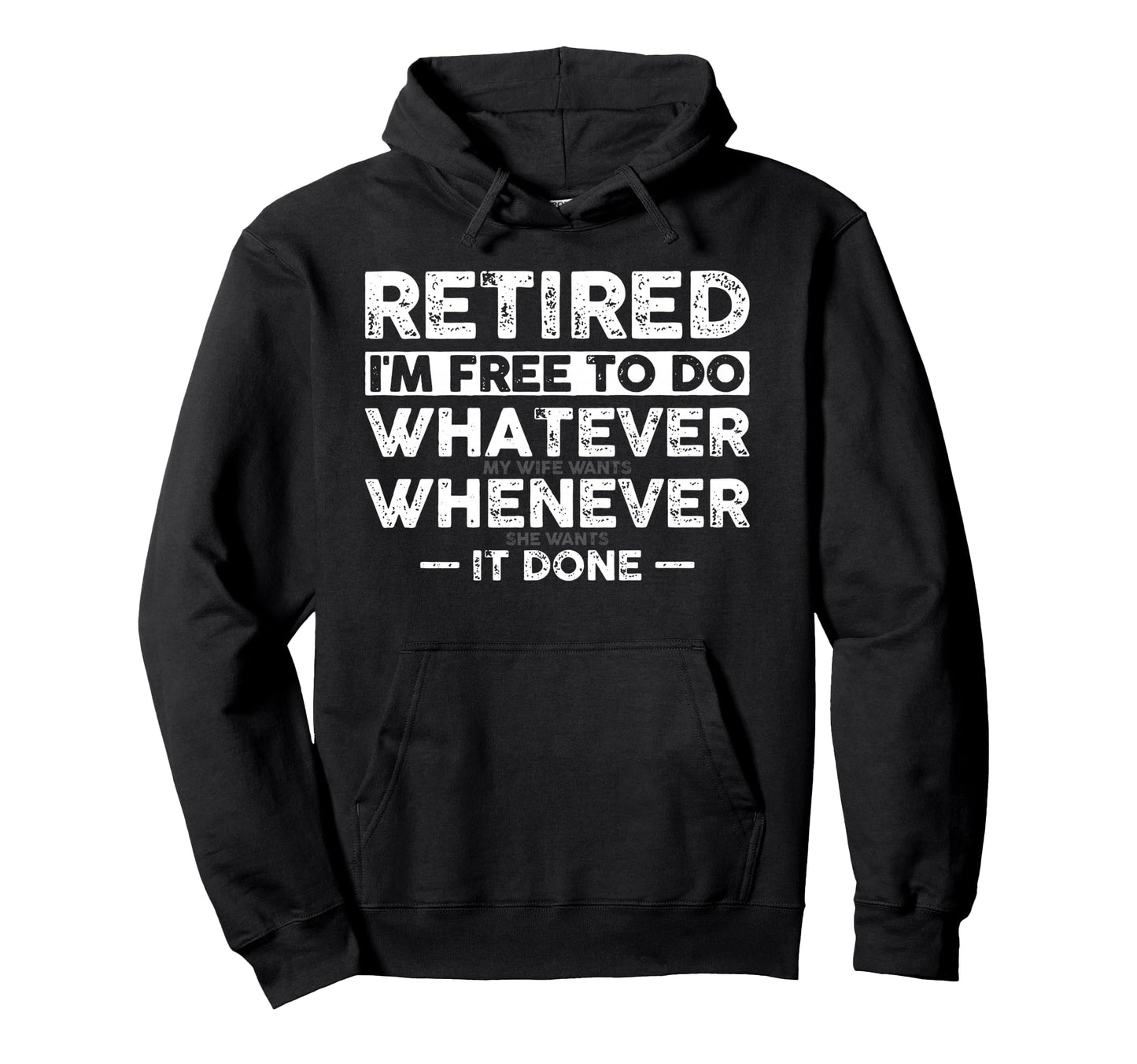 Funny Retirement Gift Husband Dad Hoodie - Fun Novelty Design for Adults - T-Shirt, Sweatshirt, Hoodie