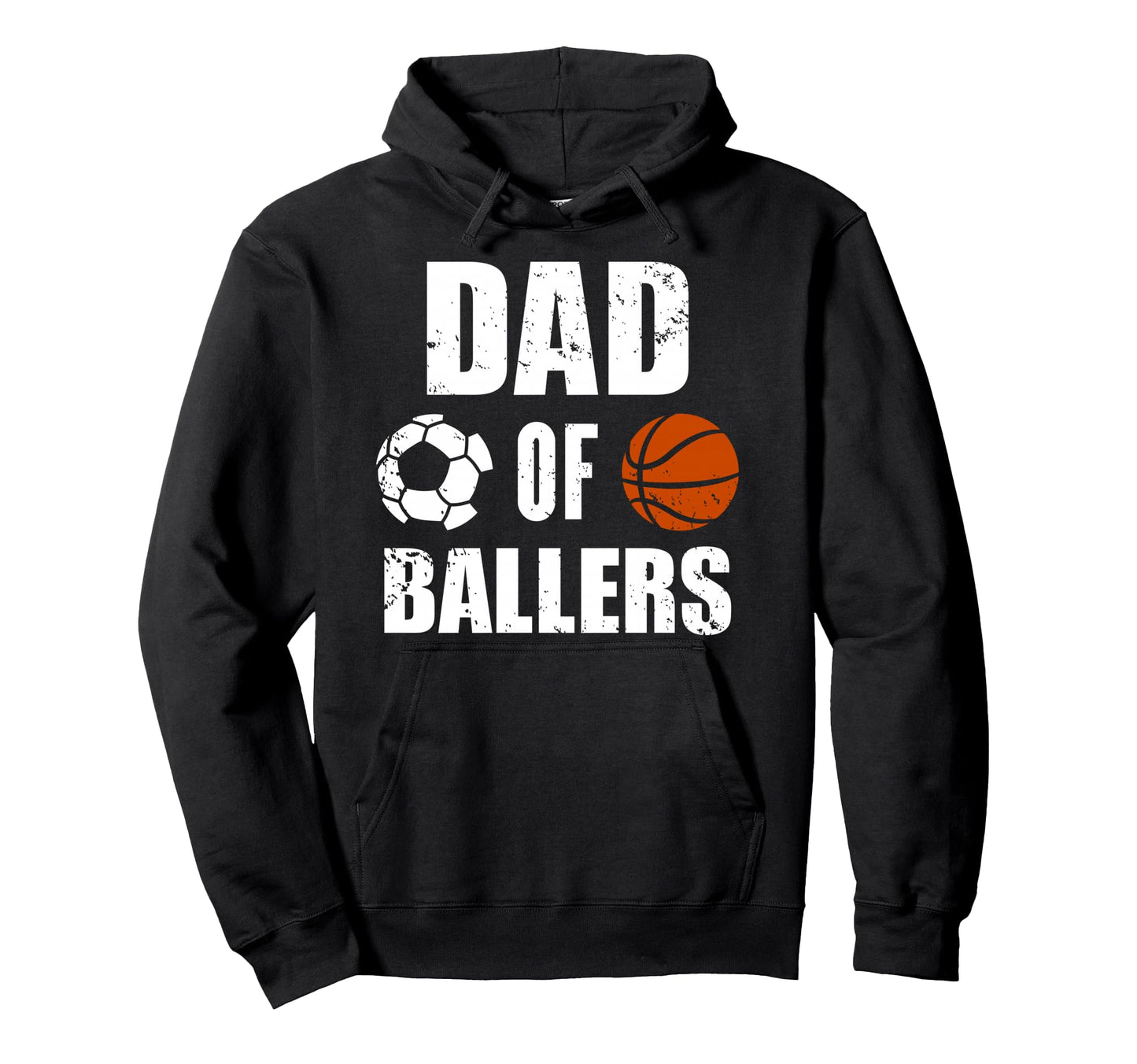Dad Ballers Funny Soccer Basketball Dad Hoodie - Graphic Print Men Women - T-Shirt, Sweatshirt, Hoodie