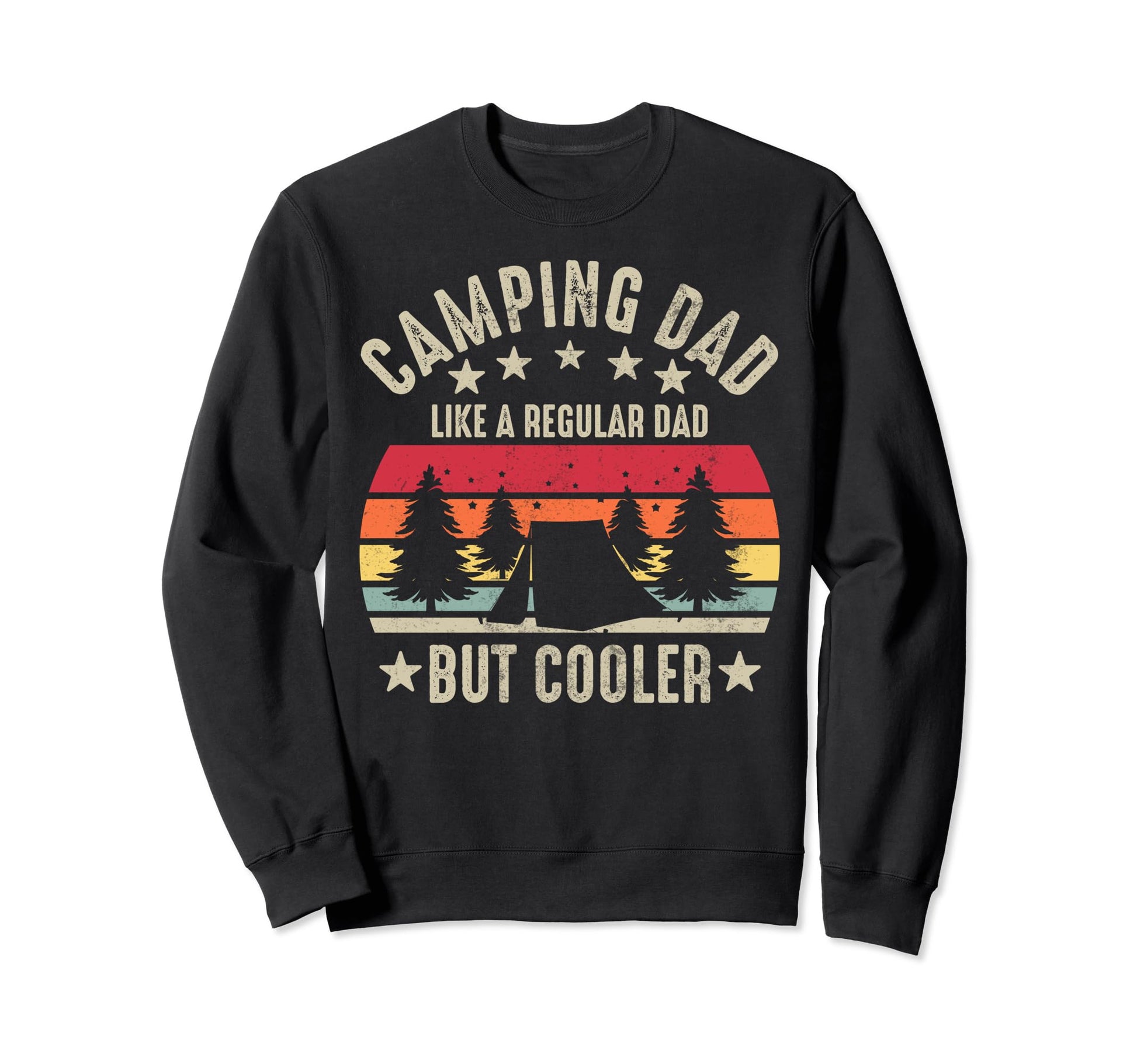 Camping Dad Like Regular Dad But Sweatshirt - Custom Art Print Men Women - T-Shirt, Sweatshirt, Hoodie