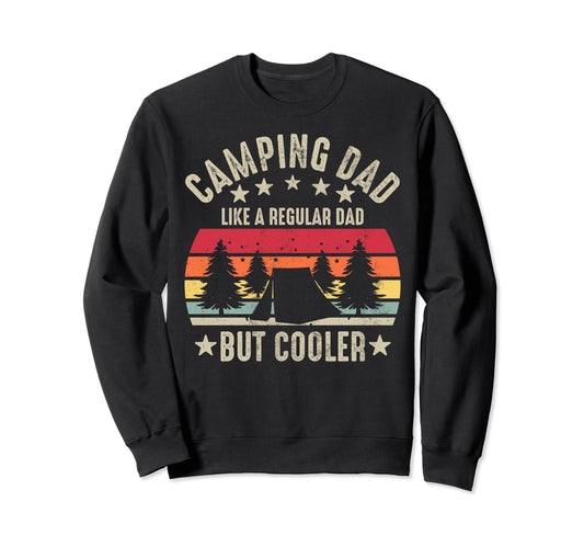 Camping Dad Like Regular Dad But Sweatshirt - Custom Art Print Men Women - T-Shirt, Sweatshirt, Hoodie