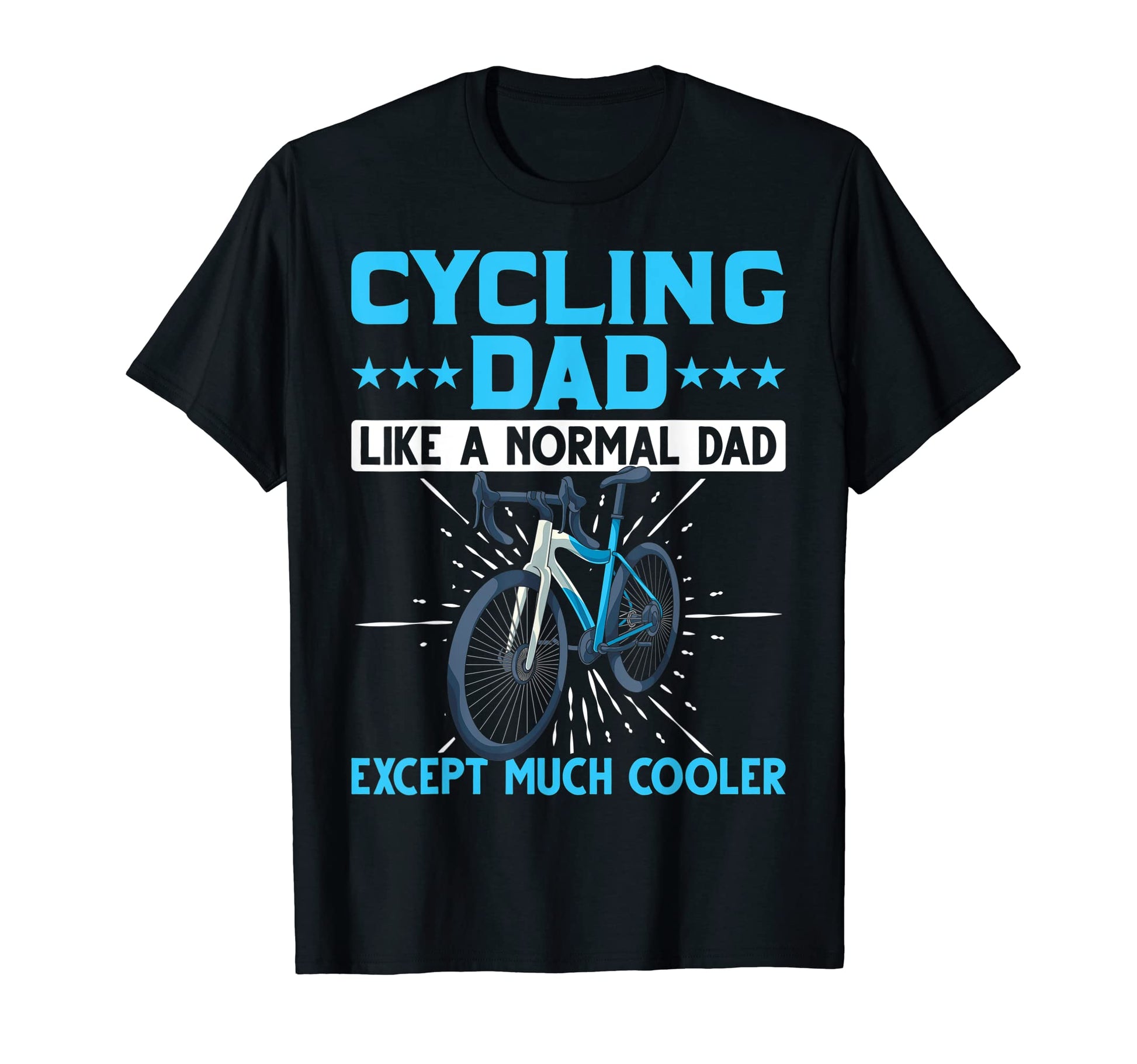 Mens Like Normal Dad Except Much Cooler T-Shirt - Graphic Print Men Women - T-Shirt, Sweatshirt, Hoodie