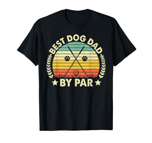Best Dog Dad Par Golf Player Puppy Lover T-Shirt - Custom Art Print Unisex - T-Shirt, Sweatshirt, Hoodie