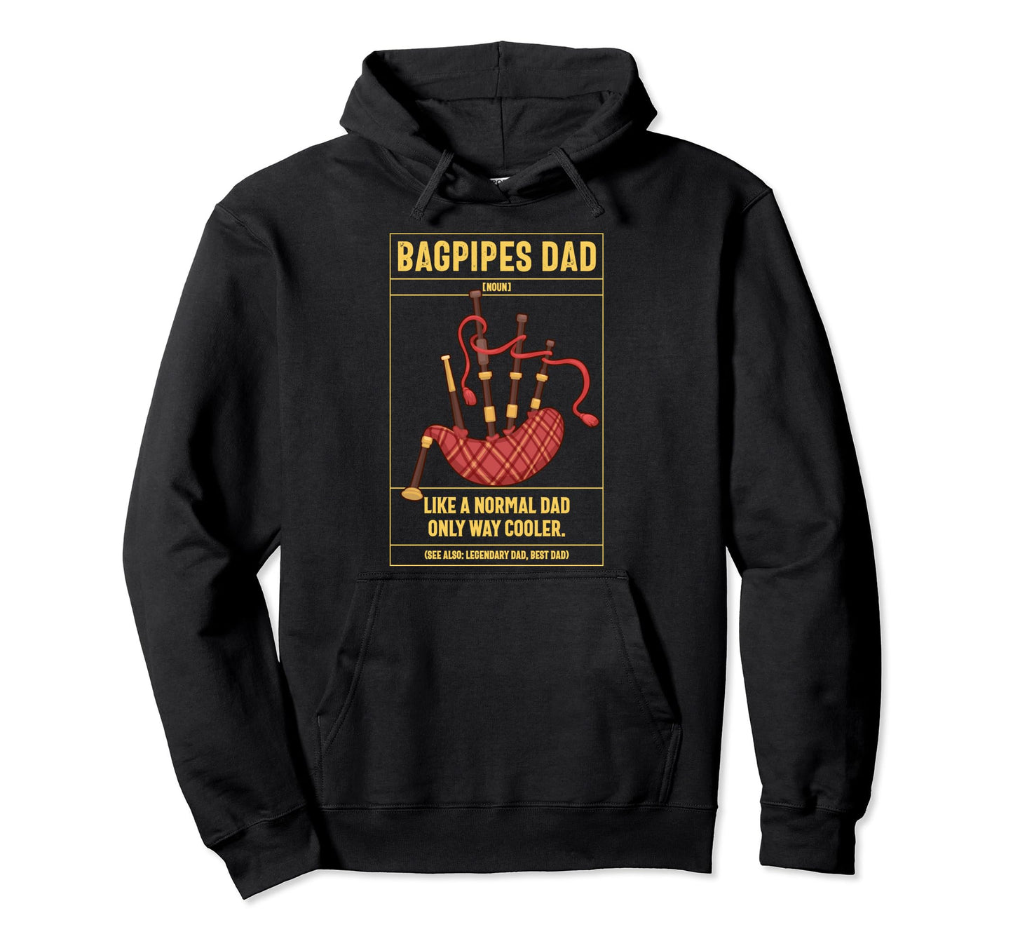 Bagpipes Dad Definition Like Normal Dad Only Hoodie - Graphic Print Unisex - T-Shirt, Sweatshirt, Hoodie