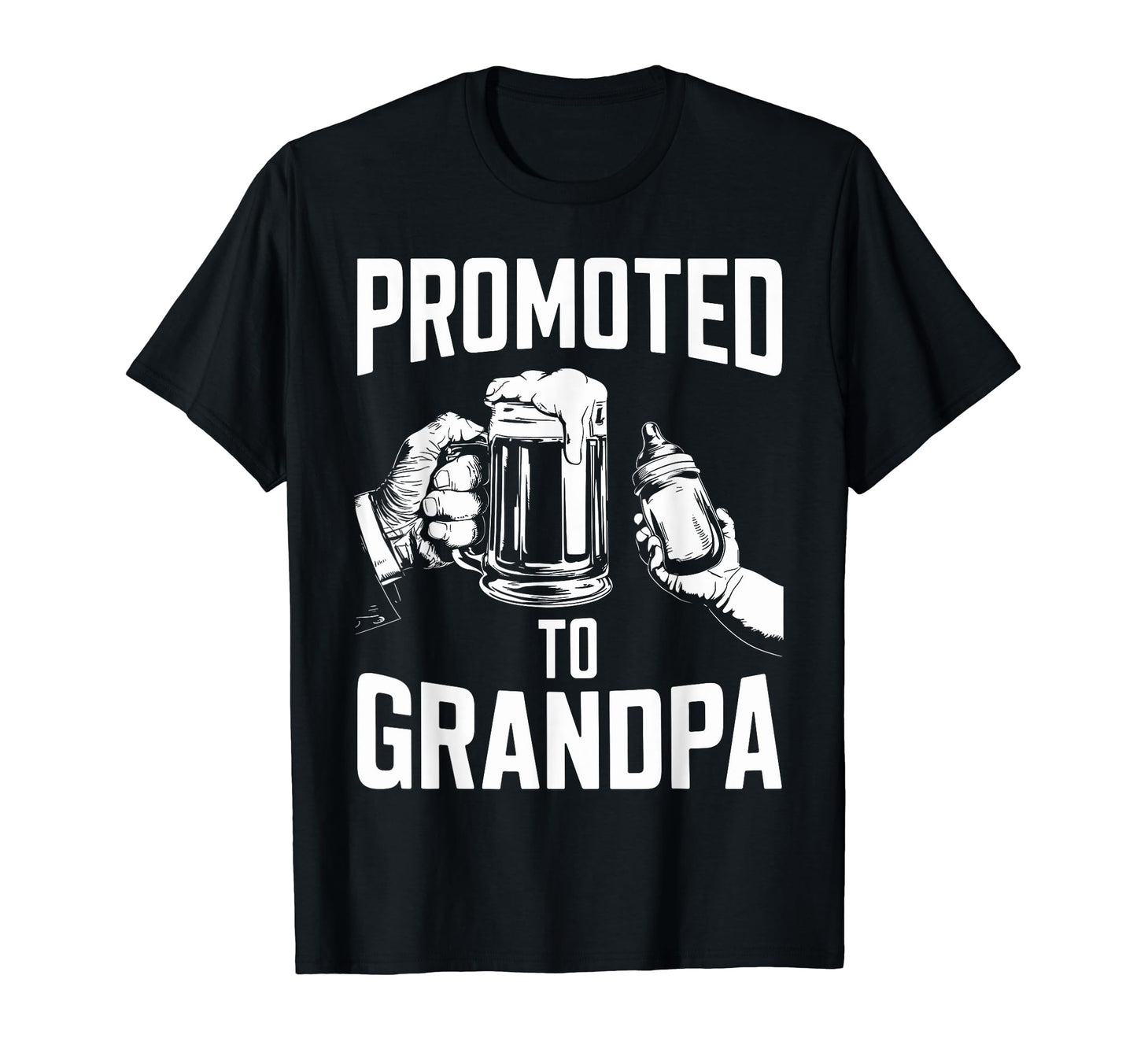 Promoted To Grandpa Grandparents T-Shirt - Fun Novelty Design Men Women - T-Shirt, Sweatshirt, Hoodie