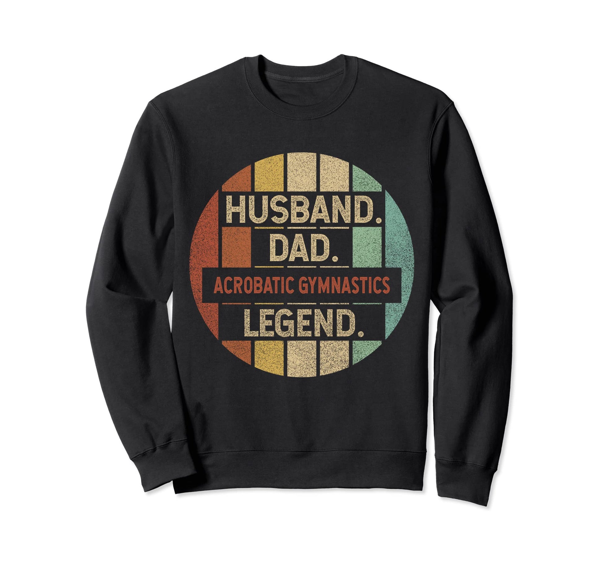 Husband Dad Acrobatic Sweatshirt - Casual Everyday Wear Men Women - T-Shirt, Sweatshirt, Hoodie