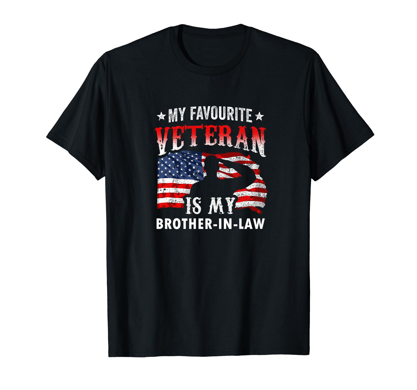 My Favorite Veteran Is My Brother T-Shirt - Casual Everyday Wear Men Women - T-Shirt, Sweatshirt, Hoodie