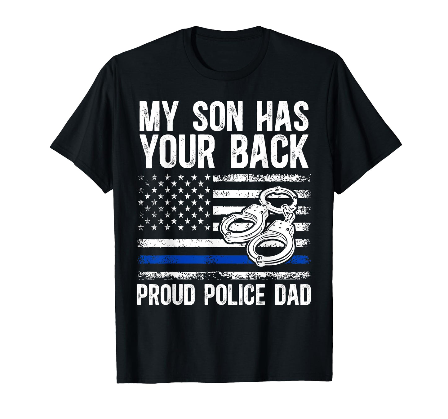 Proud Police Dad Police Officer Father T-Shirt - Trendy Graphic Unisex - T-Shirt, Sweatshirt, Hoodie