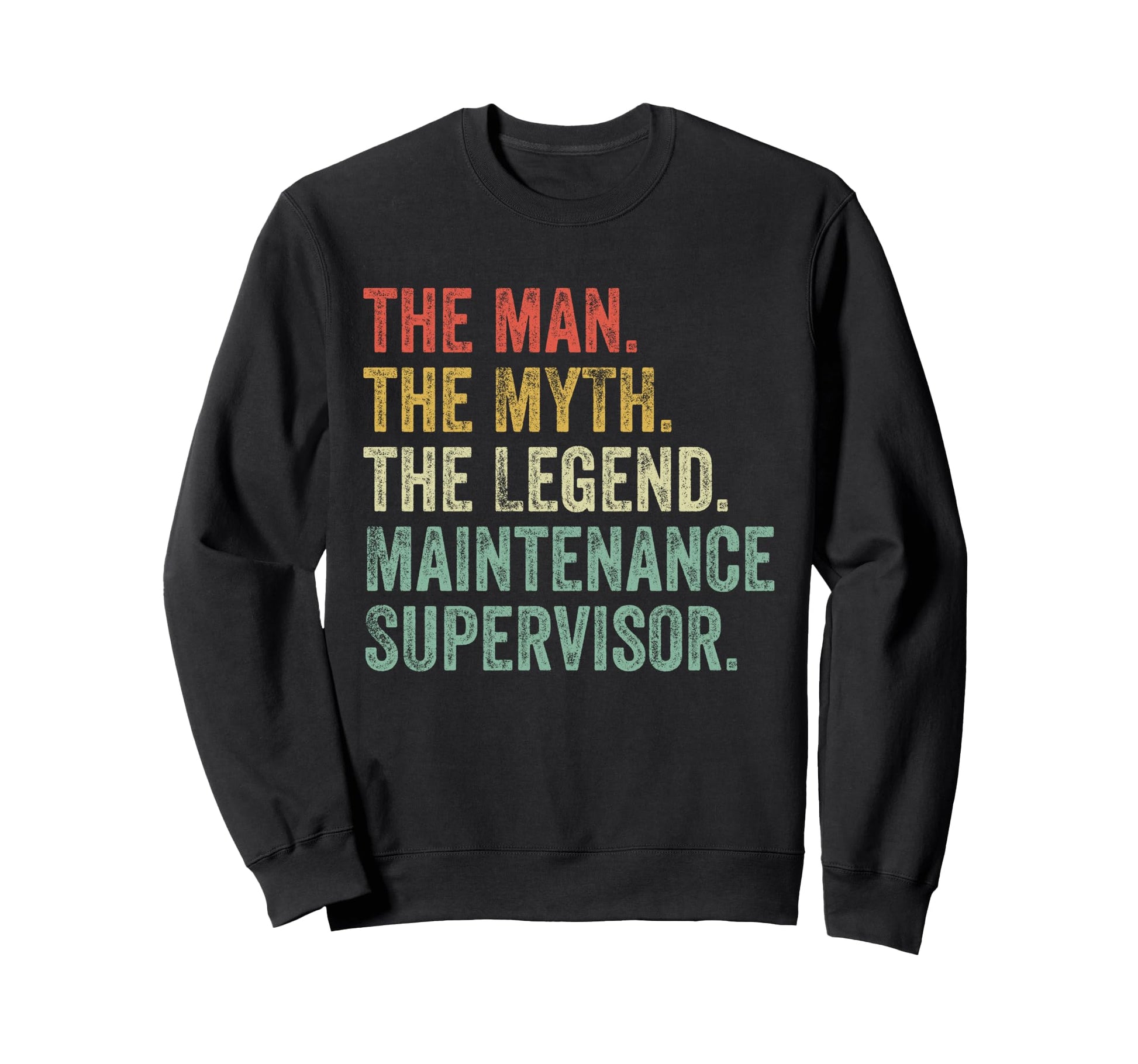 Myth Legend Maintenance Supervisor Sweatshirt - Minimalist Print Men Women - T-Shirt, Sweatshirt, Hoodie