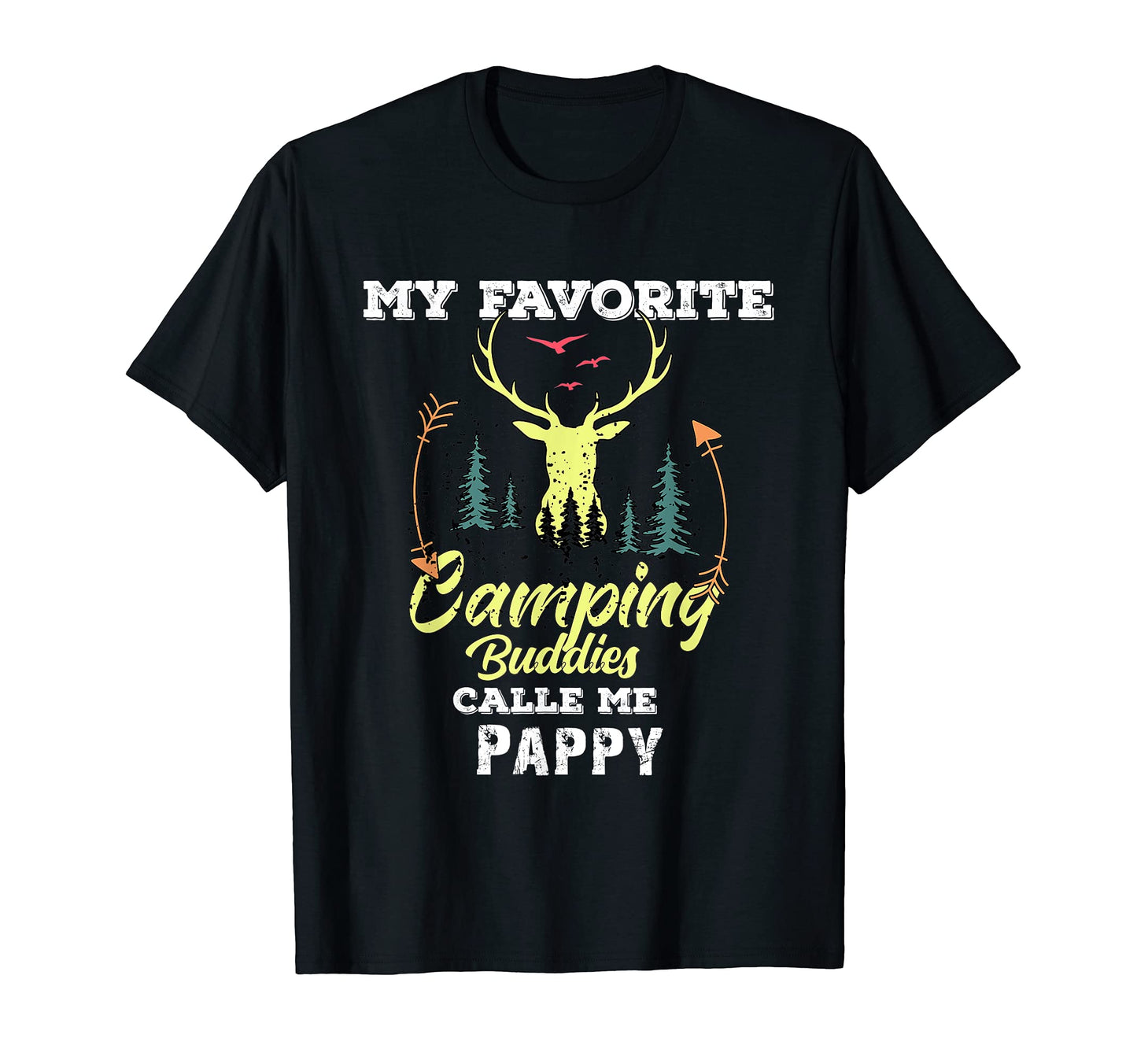 My Favorite Camping Buddies Call Me Pappy T-Shirt - Trendy Graphic Unisex - T-Shirt, Sweatshirt, Hoodie