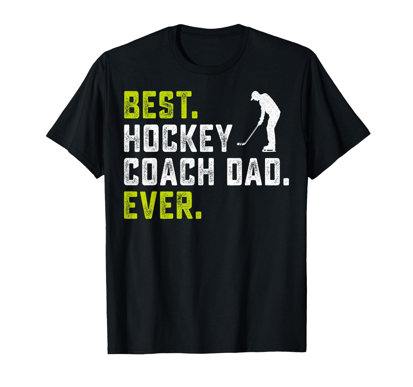 Best Hockey Coach Dad Ever T-Shirt - Aesthetic Graphic for Adults - T-Shirt, Sweatshirt, Hoodie