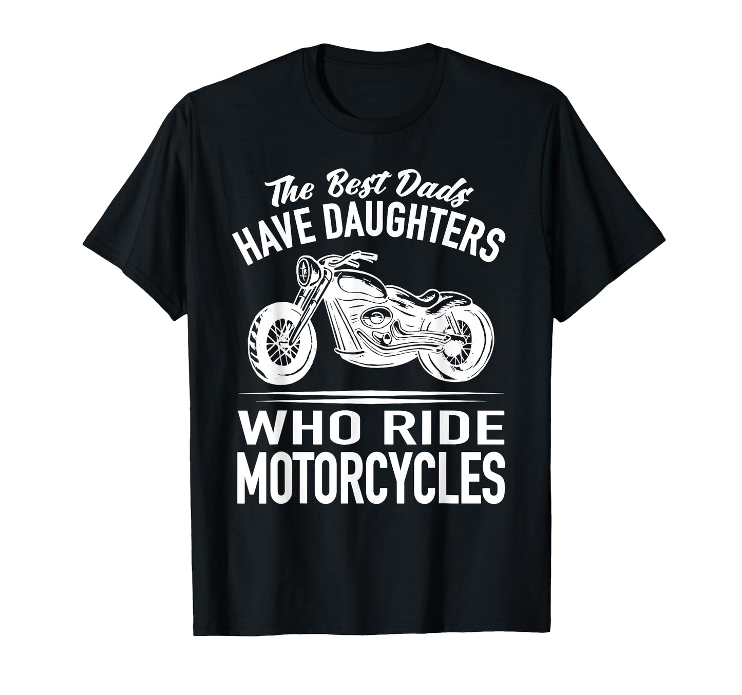 Dirt Bike Best Dads Have Daughters T-Shirt - Custom Art Print for Adults - T-Shirt, Sweatshirt, Hoodie