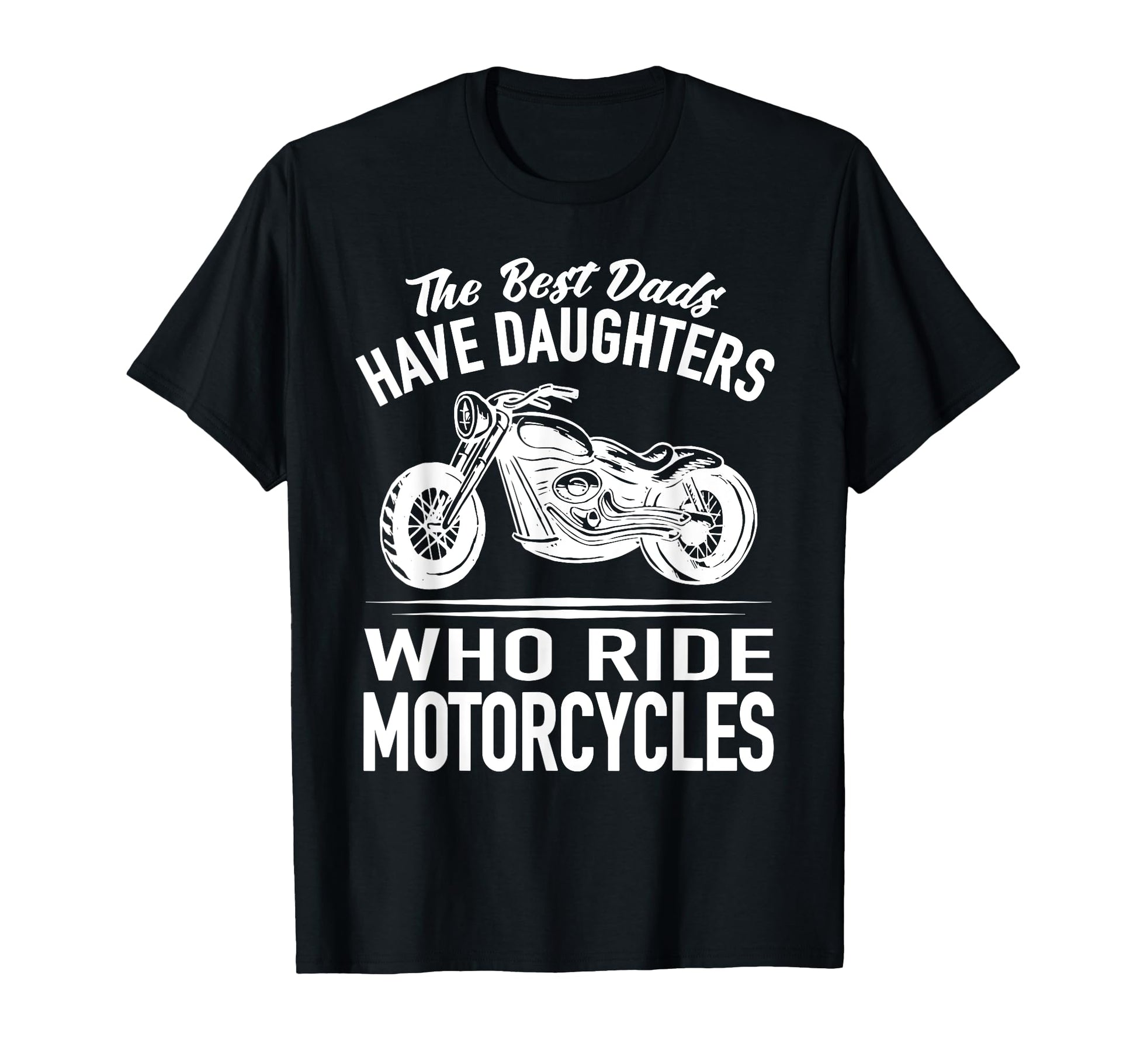 Dirt Bike Best Dads Have Daughters T-Shirt - Custom Art Print for Adults - T-Shirt, Sweatshirt, Hoodie
