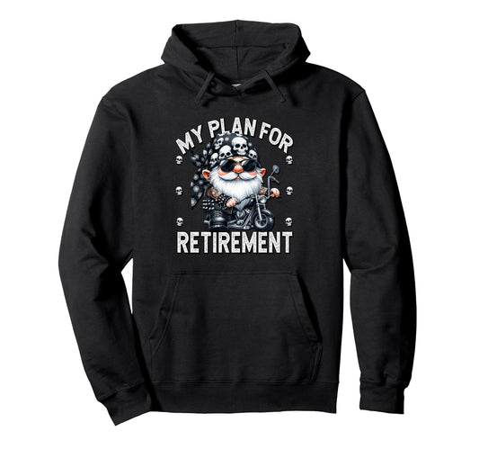 Biker Retirement Gnome Motorcycle Hoodie - Casual Everyday Wear Unisex - T-Shirt, Sweatshirt, Hoodie