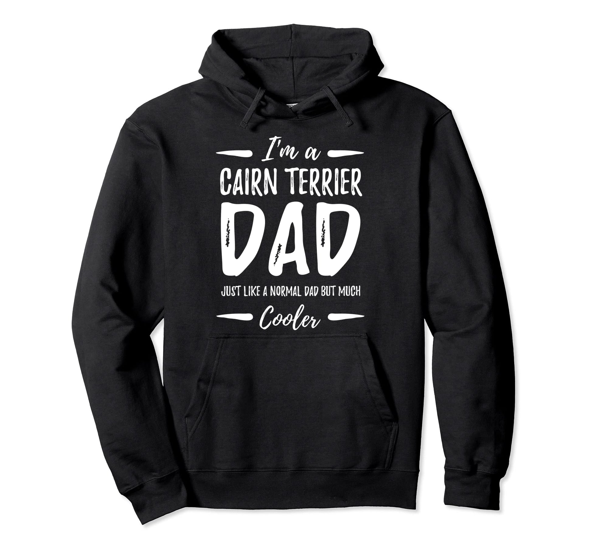 Cairn Terrier Dog Dad Funny Dog Lover Hoodie - Aesthetic Graphic Unisex - T-Shirt, Sweatshirt, Hoodie