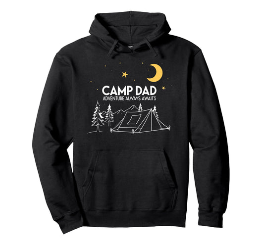 Camp Dad Adventure Awaits Fathers Hoodie - Fun Novelty Design for Adults - T-Shirt, Sweatshirt, Hoodie