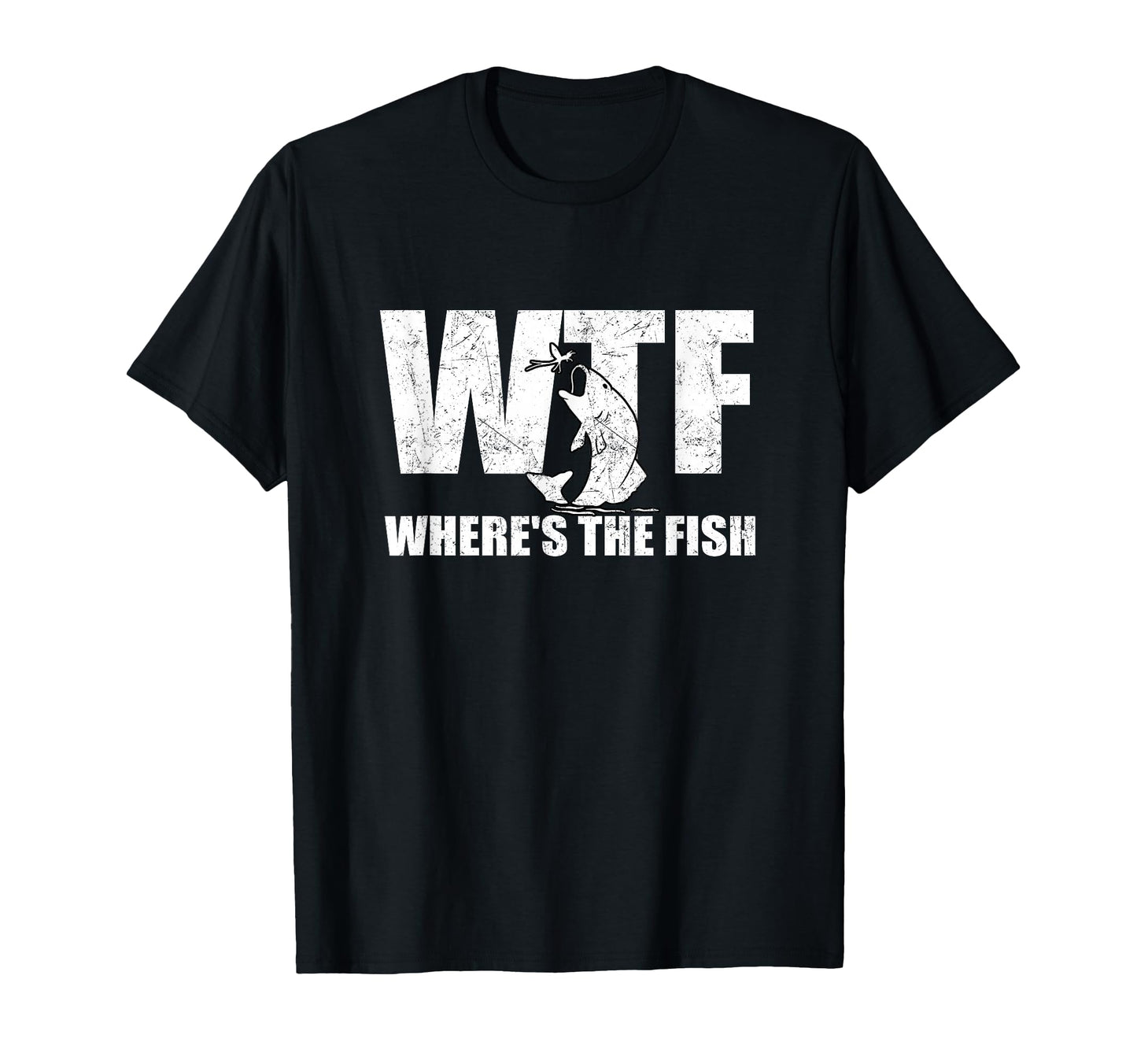Wtf Wheres Fish Mens Funny T-Shirt - Casual Everyday Wear Men Women - T-Shirt, Sweatshirt, Hoodie