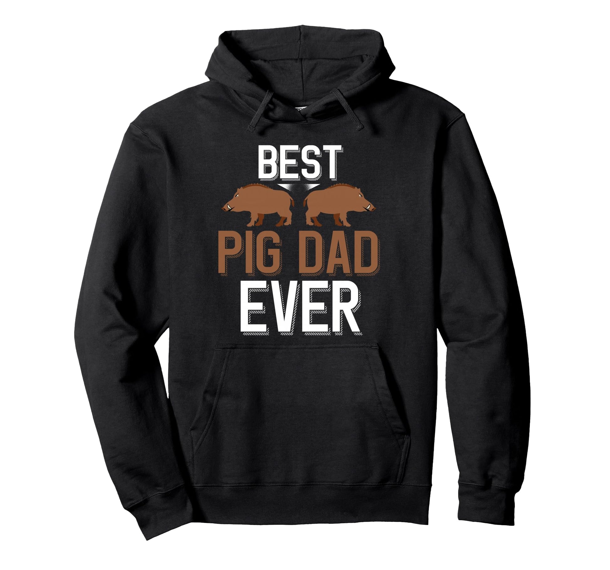 Hog Hunting Best Pig Dad Ever Hoodie - Unique Graphic Unisex - T-Shirt, Sweatshirt, Hoodie