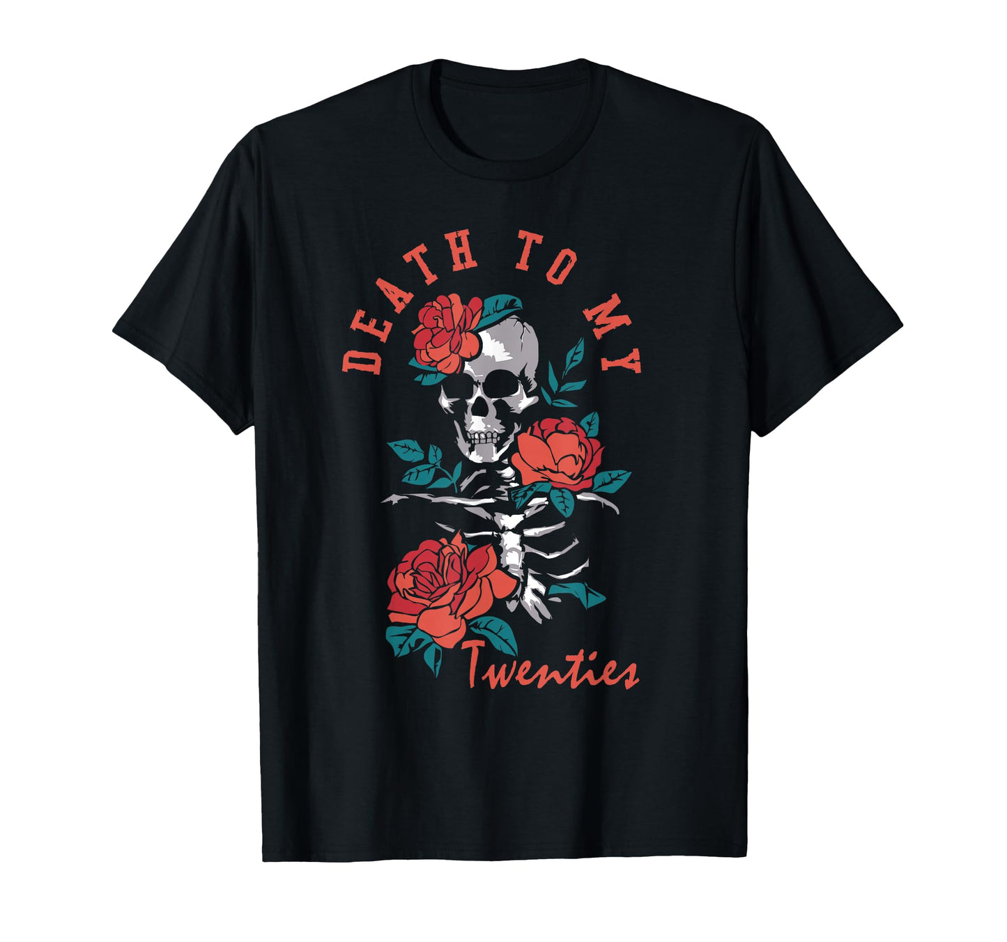 Death To My Twenties Funny R I P 20S T-Shirt - Minimalist Print Unisex - T-Shirt, Sweatshirt, Hoodie