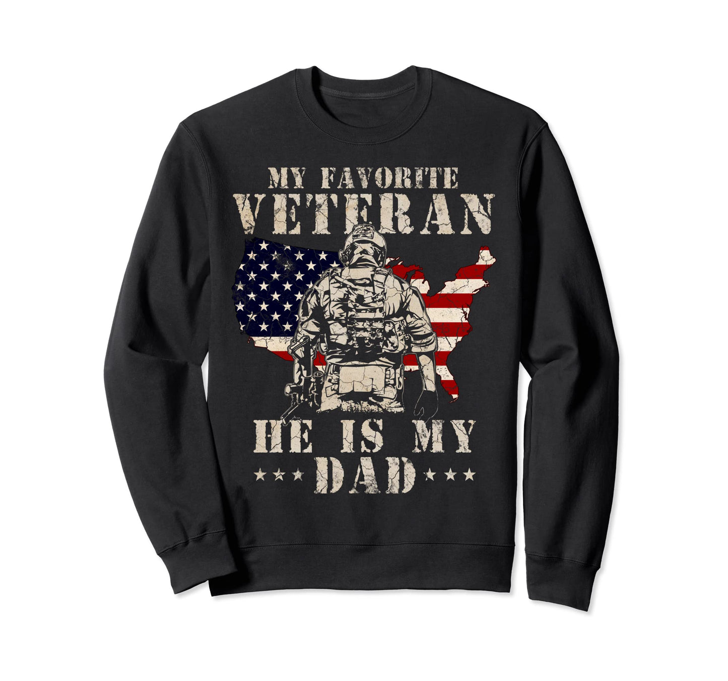 Military Family Veteran Support My Dad Sweatshirt - Unique Graphic Unisex - T-Shirt, Sweatshirt, Hoodie