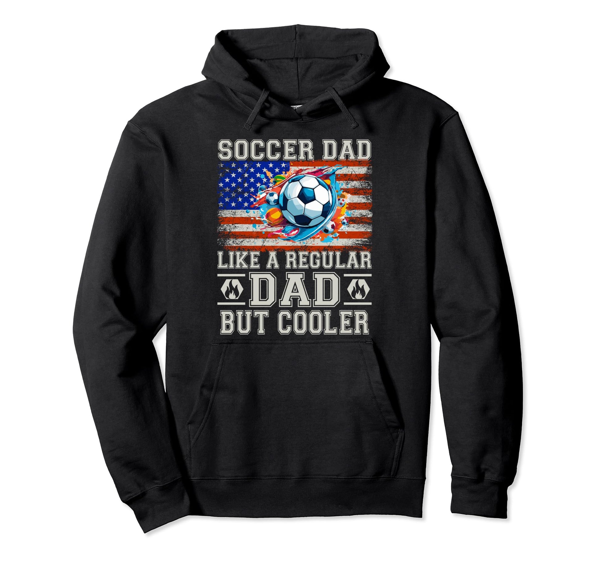 Soccer Dad Like Regular Dad But Cooler Hoodie - Custom Art Print for Adults - T-Shirt, Sweatshirt, Hoodie