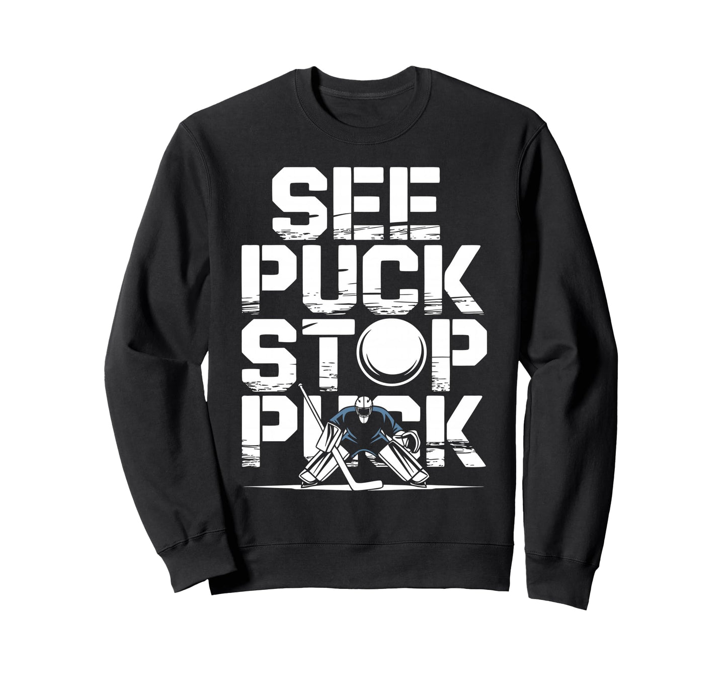 Netminder Ice Hockey Goalkeeper Sweatshirt - Aesthetic Graphic Men Women - T-Shirt, Sweatshirt, Hoodie