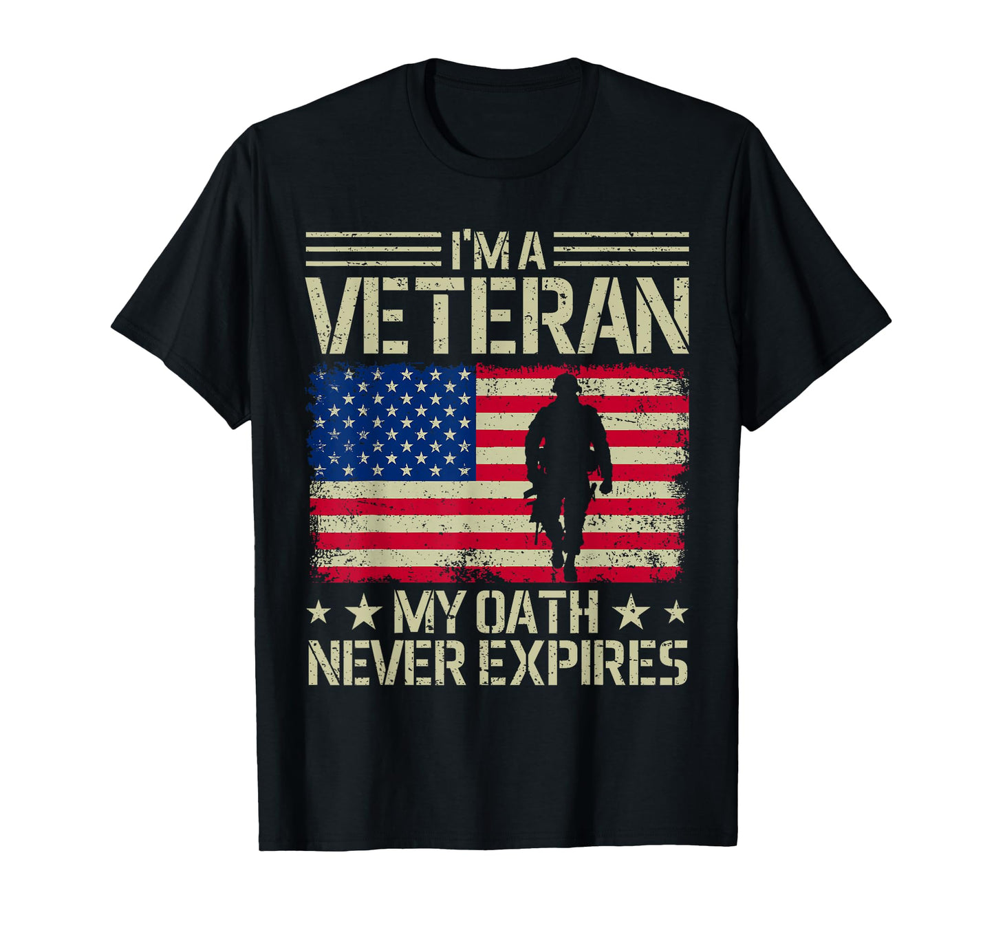 Im Veteran My Oath Never Expires T-Shirt - Aesthetic Graphic Unisex - T-Shirt, Sweatshirt, Hoodie