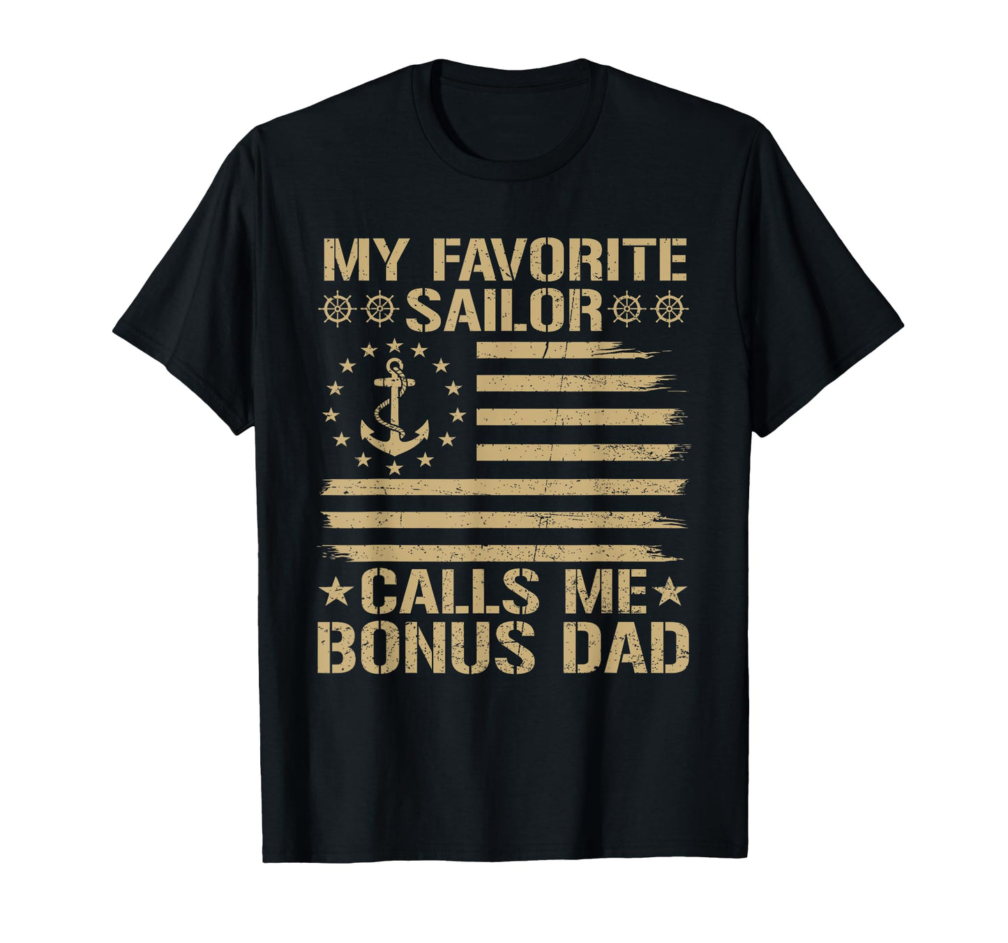 My Favorite Sailor Calls Me Bonus T-Shirt - Casual Everyday Wear Men Women - T-Shirt, Sweatshirt, Hoodie