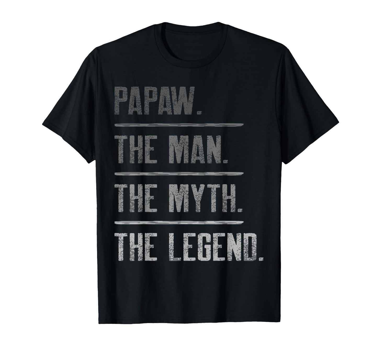 Papaw Myth Legend Dad Grandpa T-Shirt - Trendy Graphic for Adults - T-Shirt, Sweatshirt, Hoodie