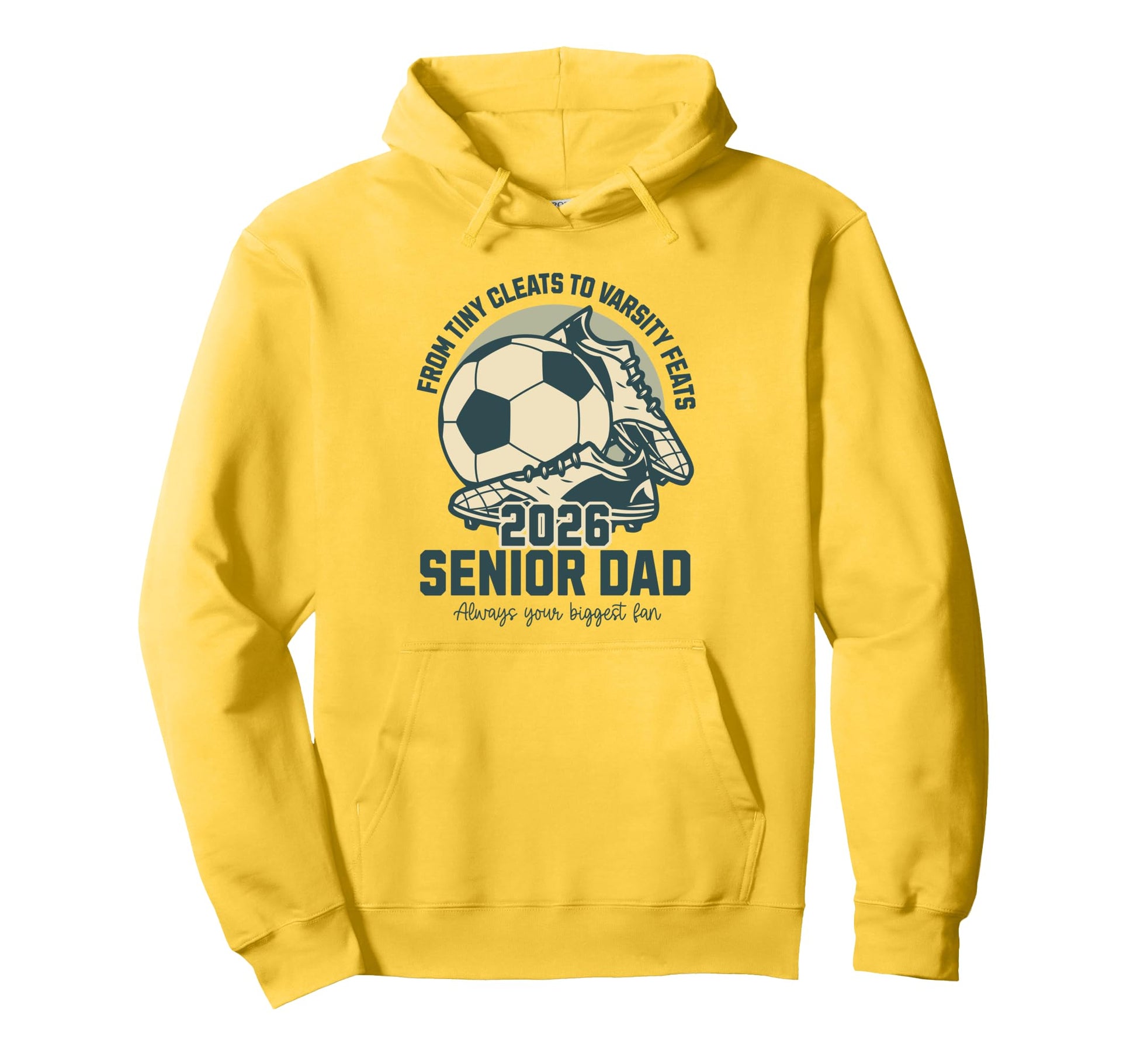 Soccer Senior Dad 2026 Tiny Cleats Hoodie - Aesthetic Graphic for Adults - T-Shirt, Sweatshirt, Hoodie