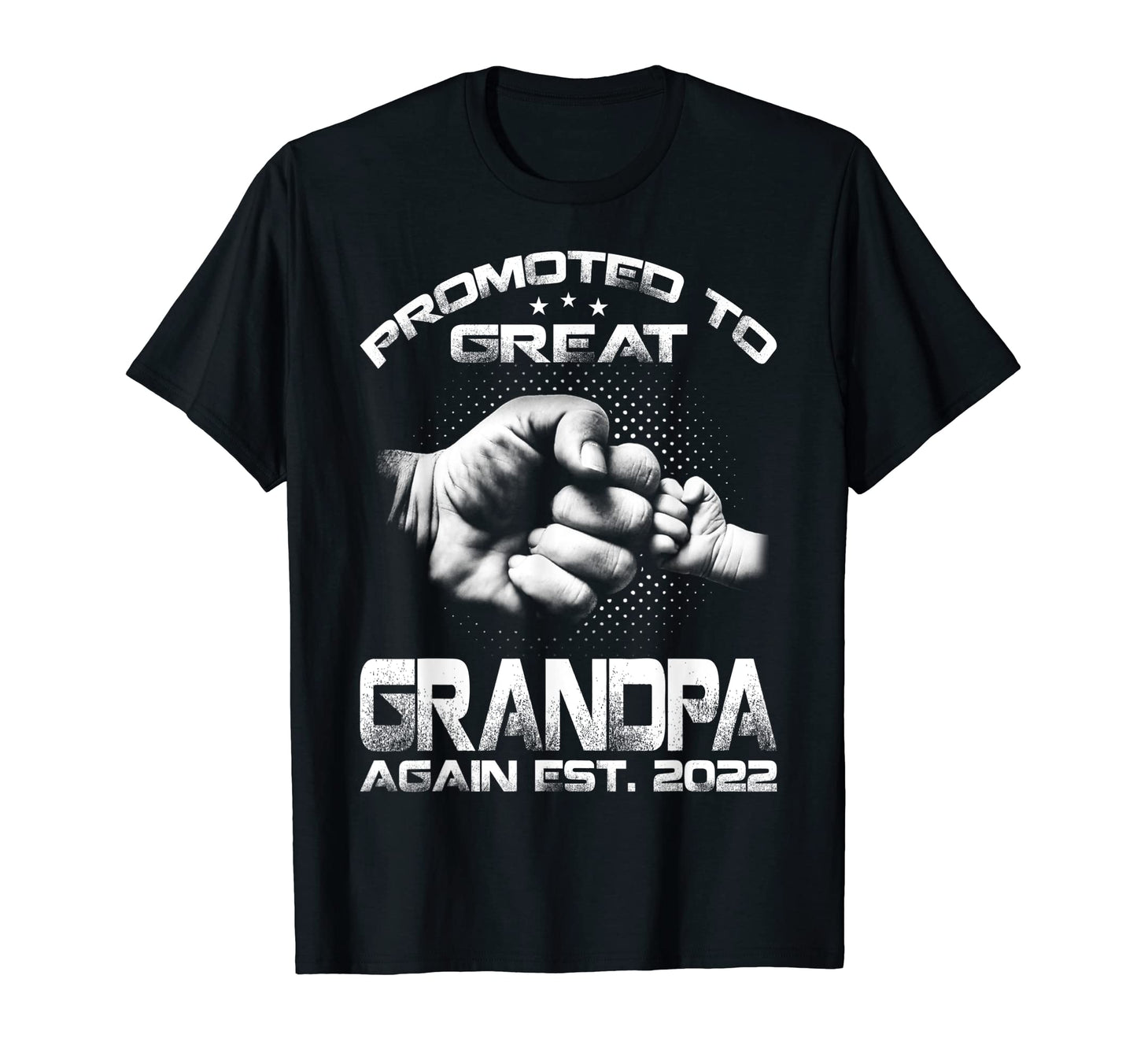 Promoted To Great Grandpa Again Est 2022 T-Shirt - Aesthetic Graphic Unisex - T-Shirt, Sweatshirt, Hoodie