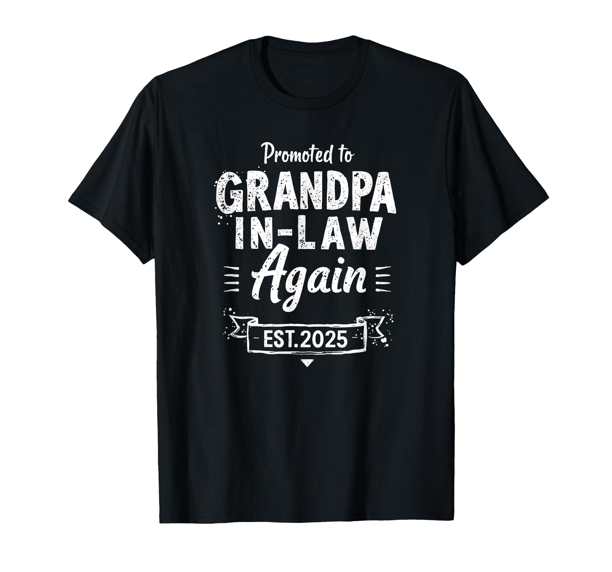 Promoted To Grandpa Law Again 2025 T-Shirt - Minimalist Print Men Women - T-Shirt, Sweatshirt, Hoodie
