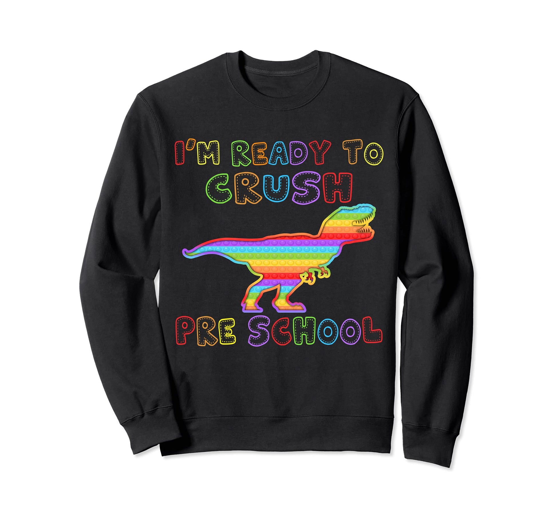 Back To School Ready To Crush Pre Sweatshirt - Aesthetic Graphic Unisex - T-Shirt, Sweatshirt, Hoodie