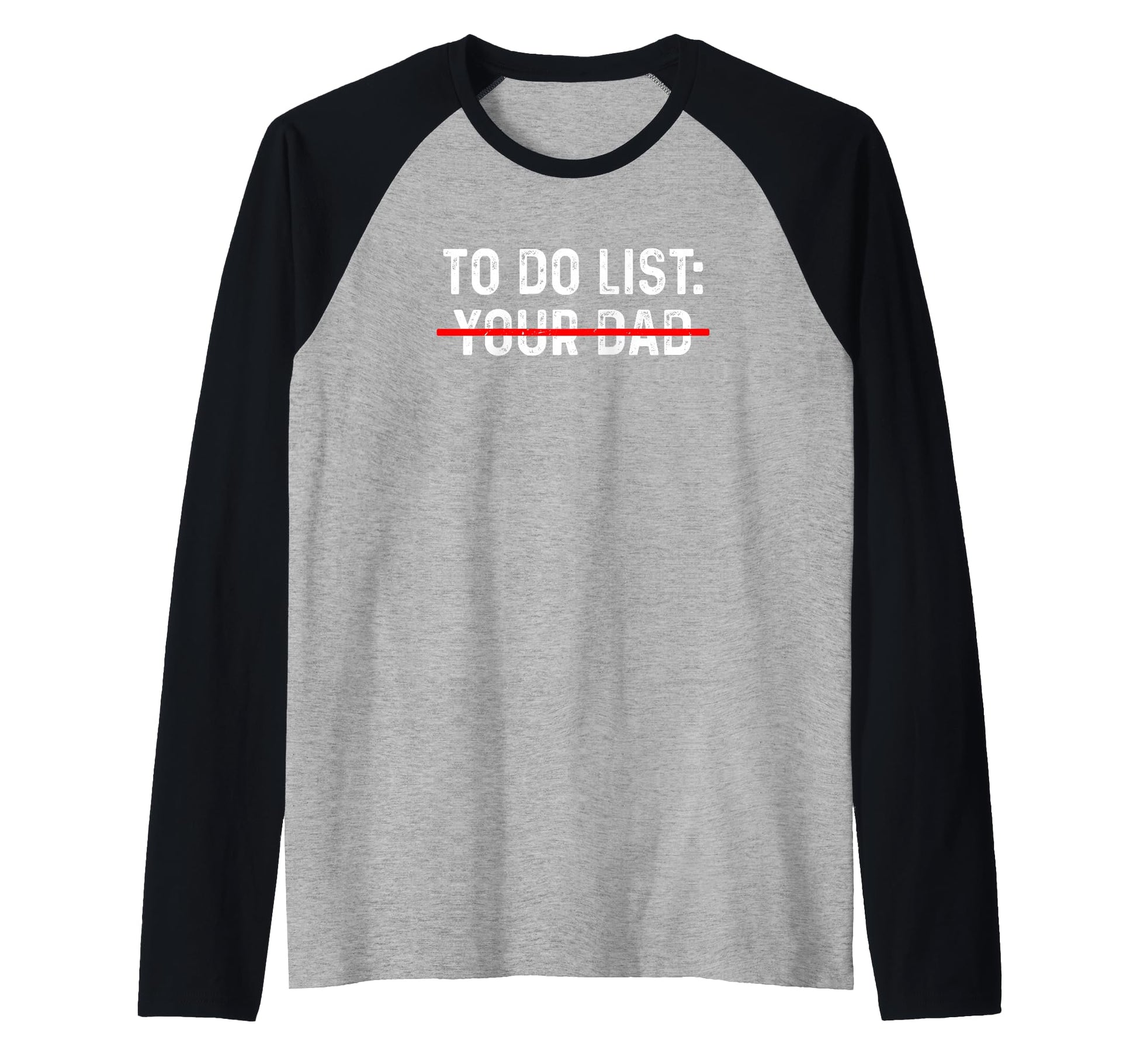 To Do List Your Mom Your Sister Your T-Shirt - Minimalist Print Men Women - T-Shirt, Sweatshirt, Hoodie