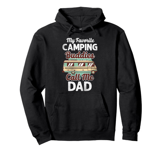 Camping Buddies Dad Motorhome Family Hoodie - Streetwear Style for Adults - T-Shirt, Sweatshirt, Hoodie