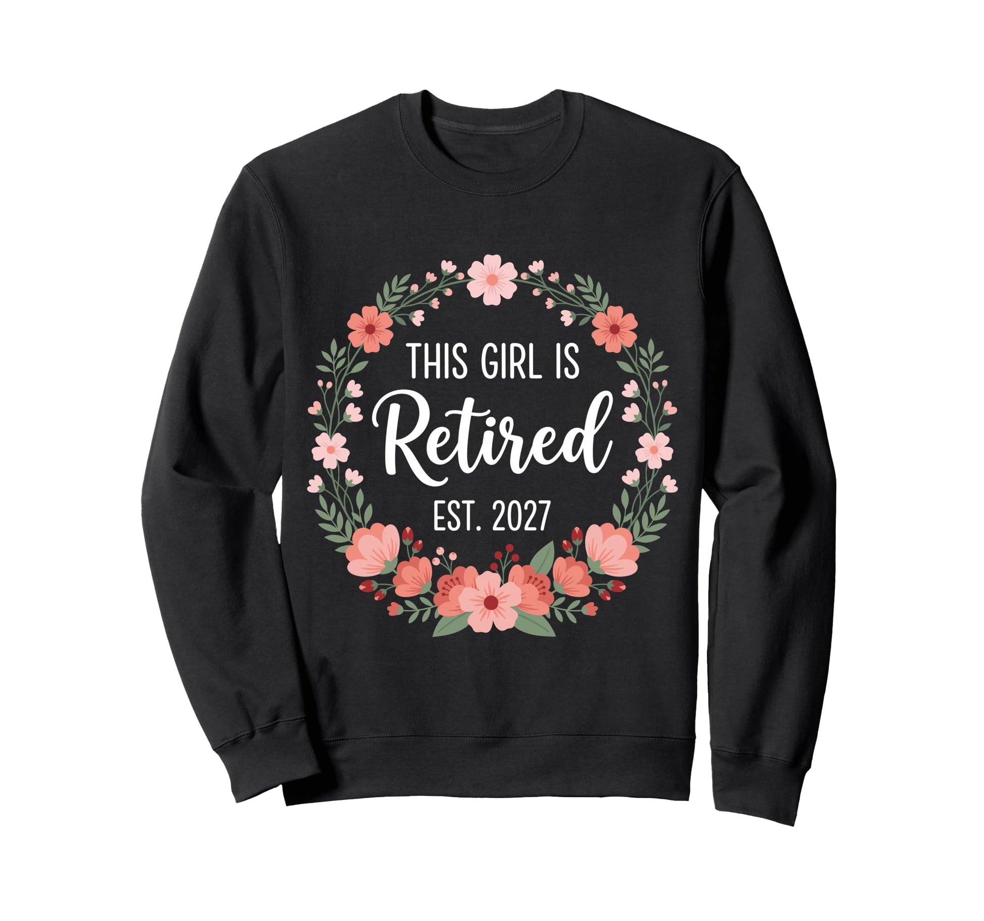 This Is Retired 2027 Retirement Sweatshirt - Custom Art Print for Adults - T-Shirt, Sweatshirt, Hoodie