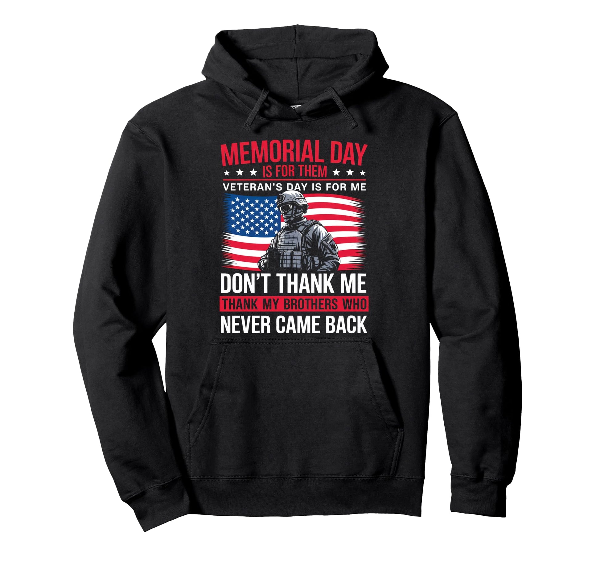 Memorial Day Is Them Veterans Day Is Me Hoodie - Aesthetic Graphic Unisex - T-Shirt, Sweatshirt, Hoodie