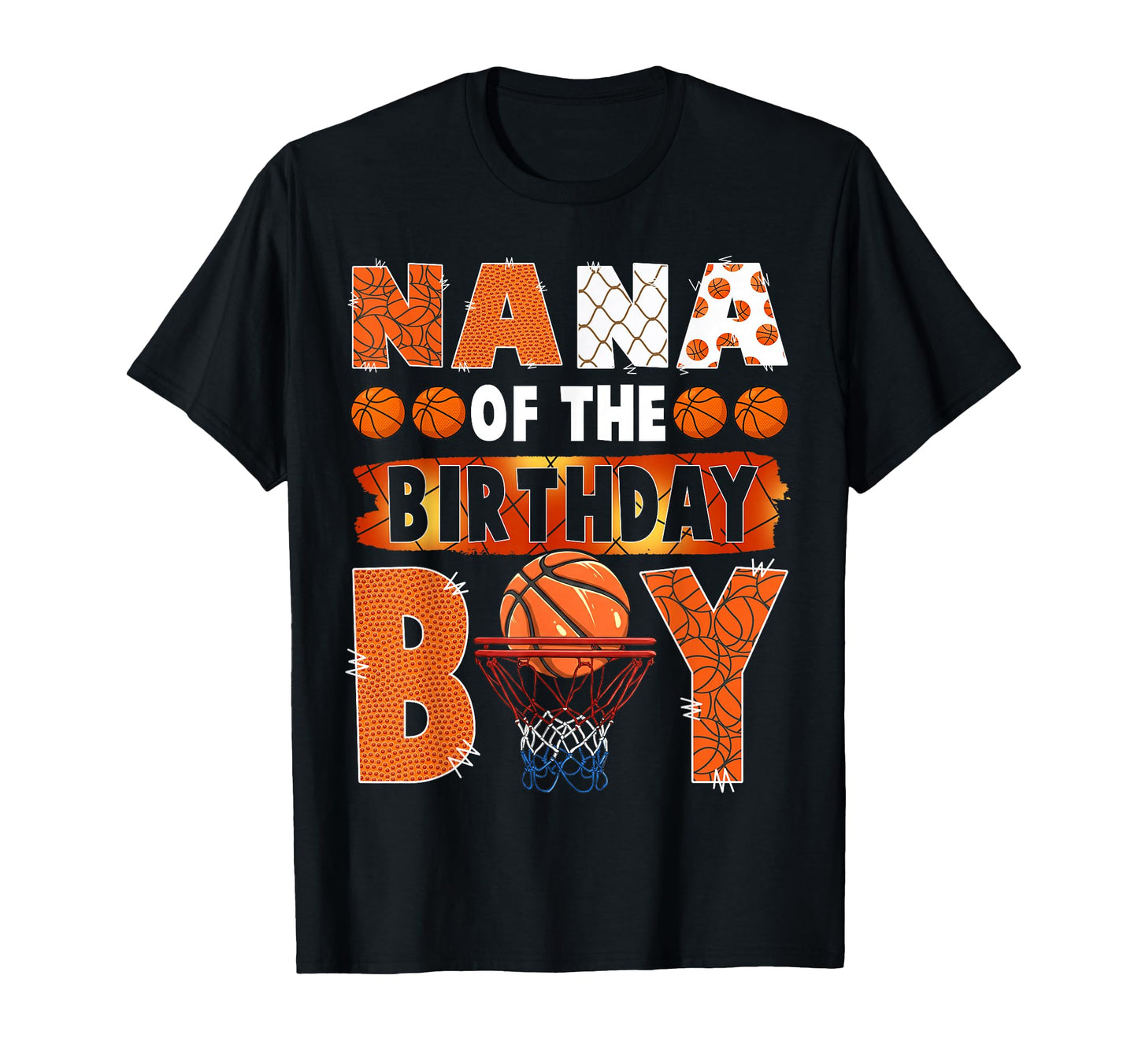 Nana Birthday Basketball Lover Matching T-Shirt - Graphic Print Men Women - T-Shirt, Sweatshirt, Hoodie