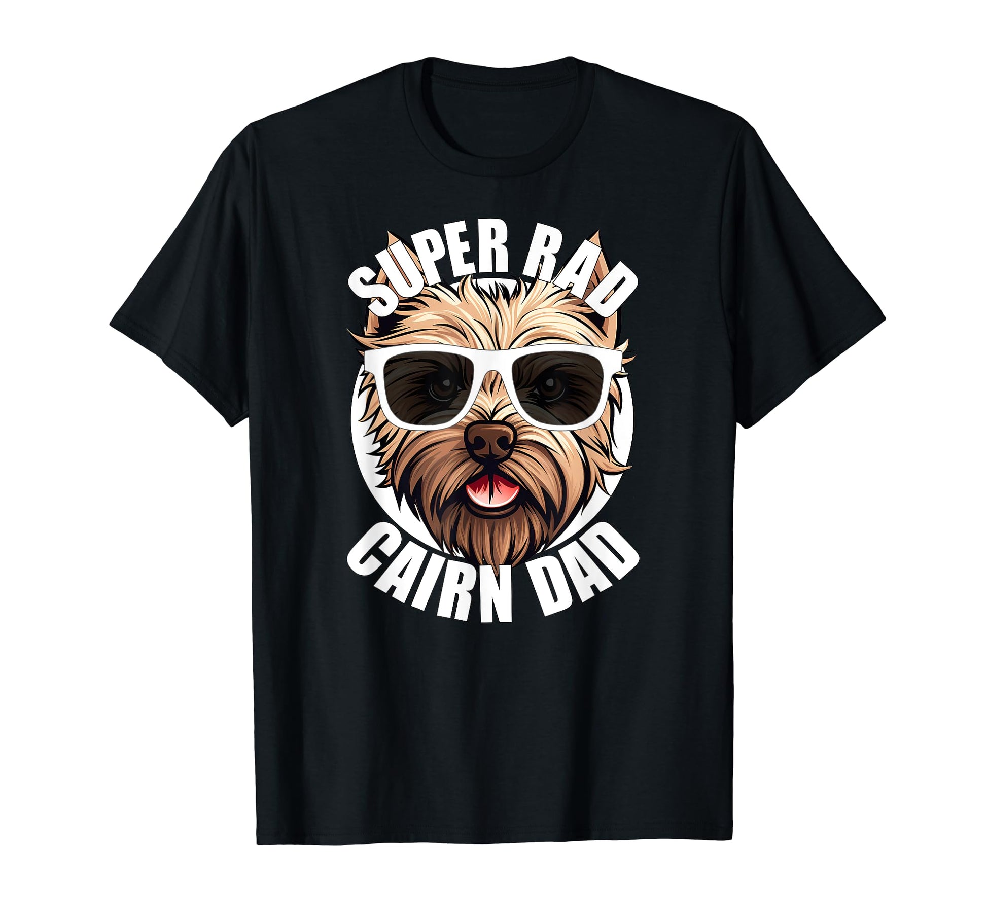 Cairn Terrier Dad Puppy Dog Funny T-Shirt - Casual Everyday Wear Men Women - T-Shirt, Sweatshirt, Hoodie