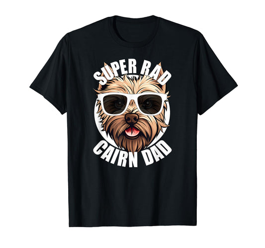 Cairn Terrier Dad Puppy Dog Funny T-Shirt - Casual Everyday Wear Men Women - T-Shirt, Sweatshirt, Hoodie